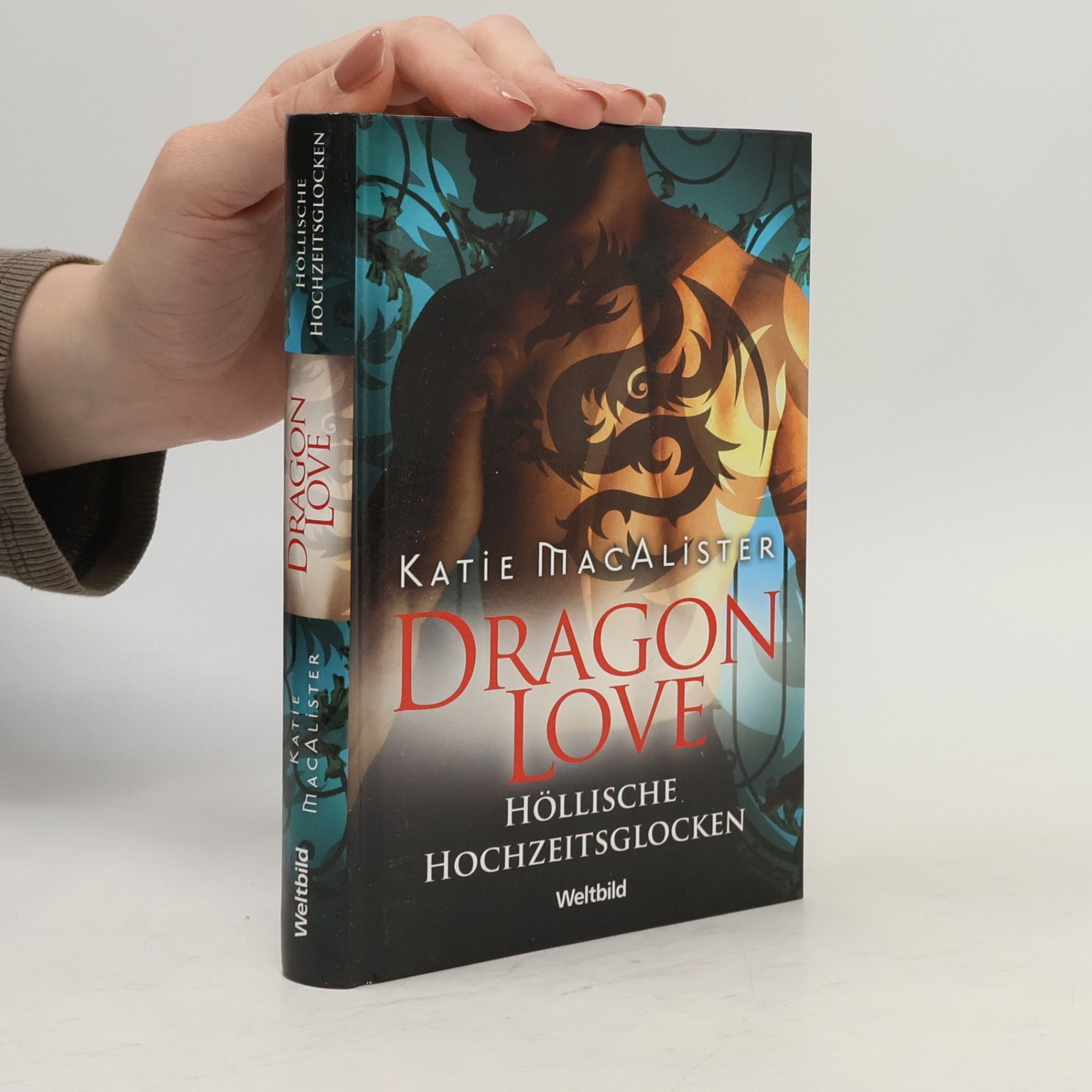 Katie MacAlister Dragon Love. Höllische Hochzeitsglocken