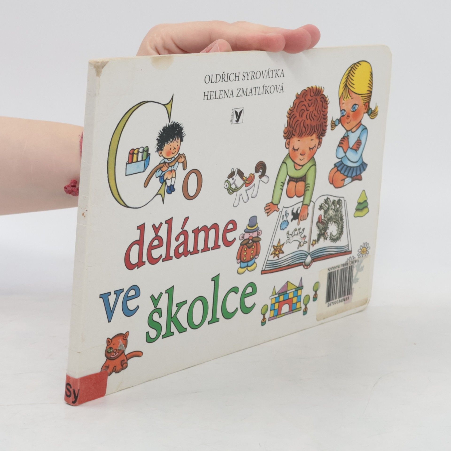 Oldřich Syrovátka Co děláme ve školce
