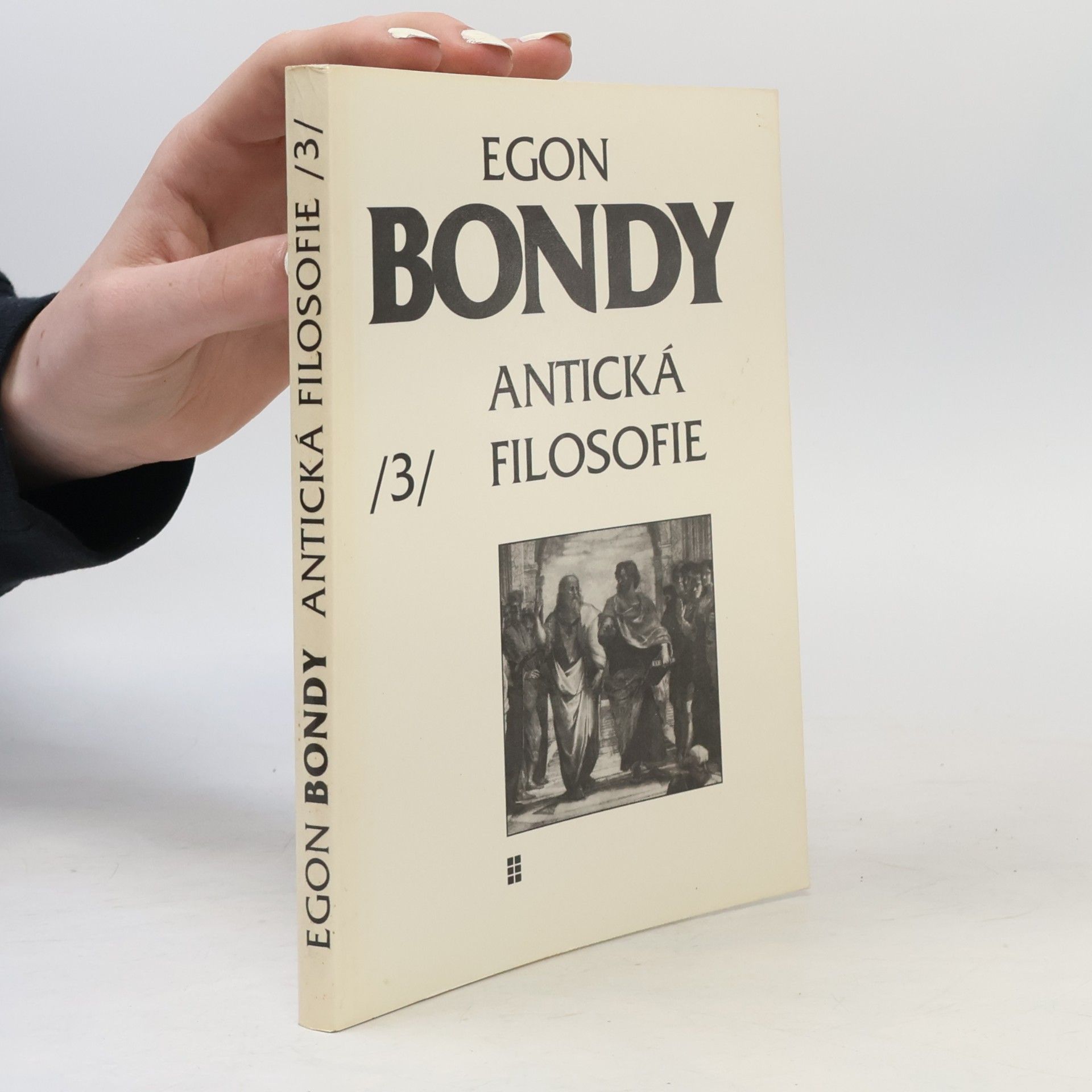 Egon Bondy Antická filosofie – Poznámky k dějinám filosofie 3