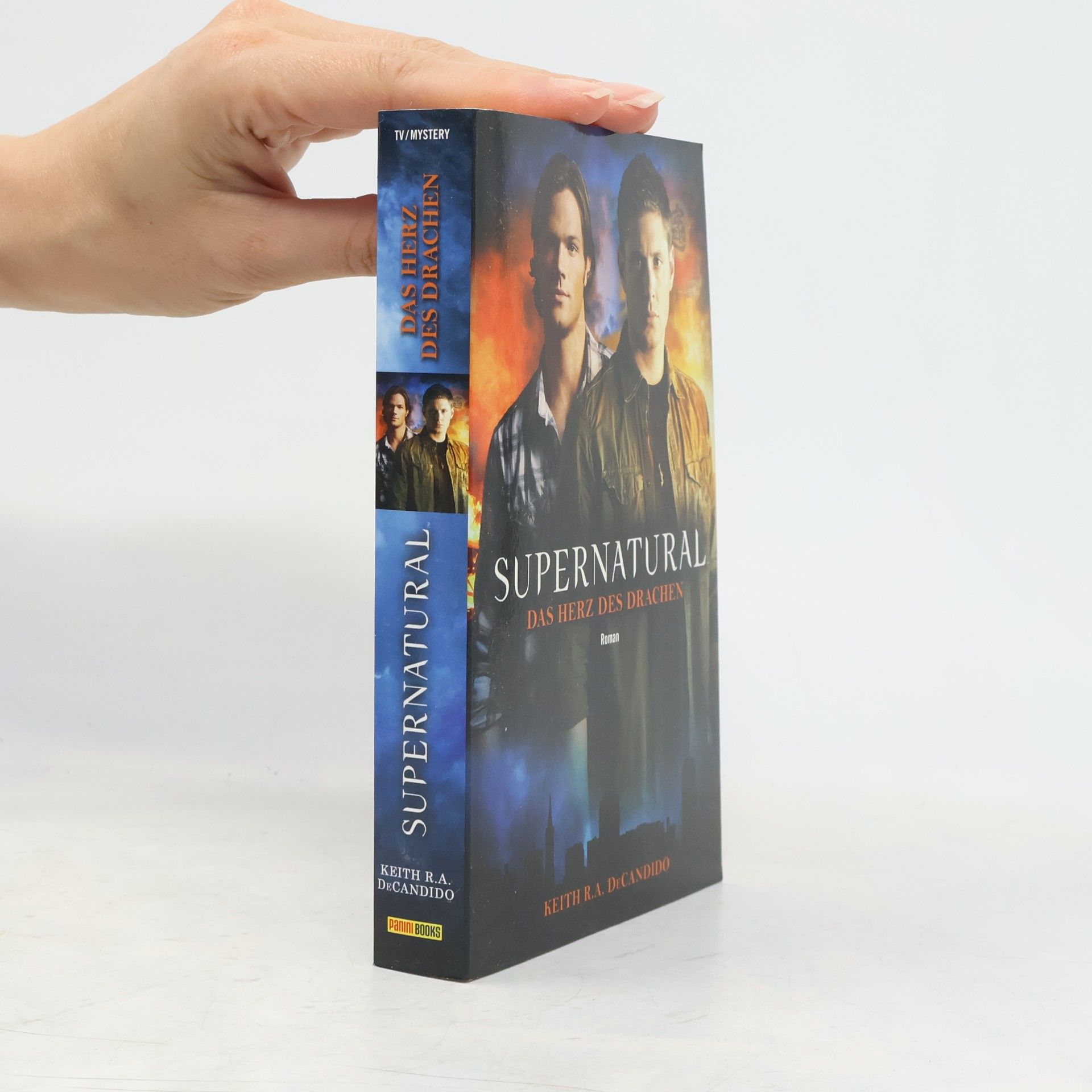 Keith R. A. DeCandido Supernatural. Das Herz des Drachen