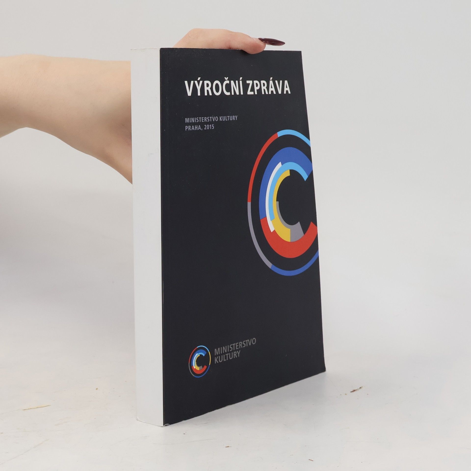 Výroční zpráva Ministerstva kultury ČR za rok 2015