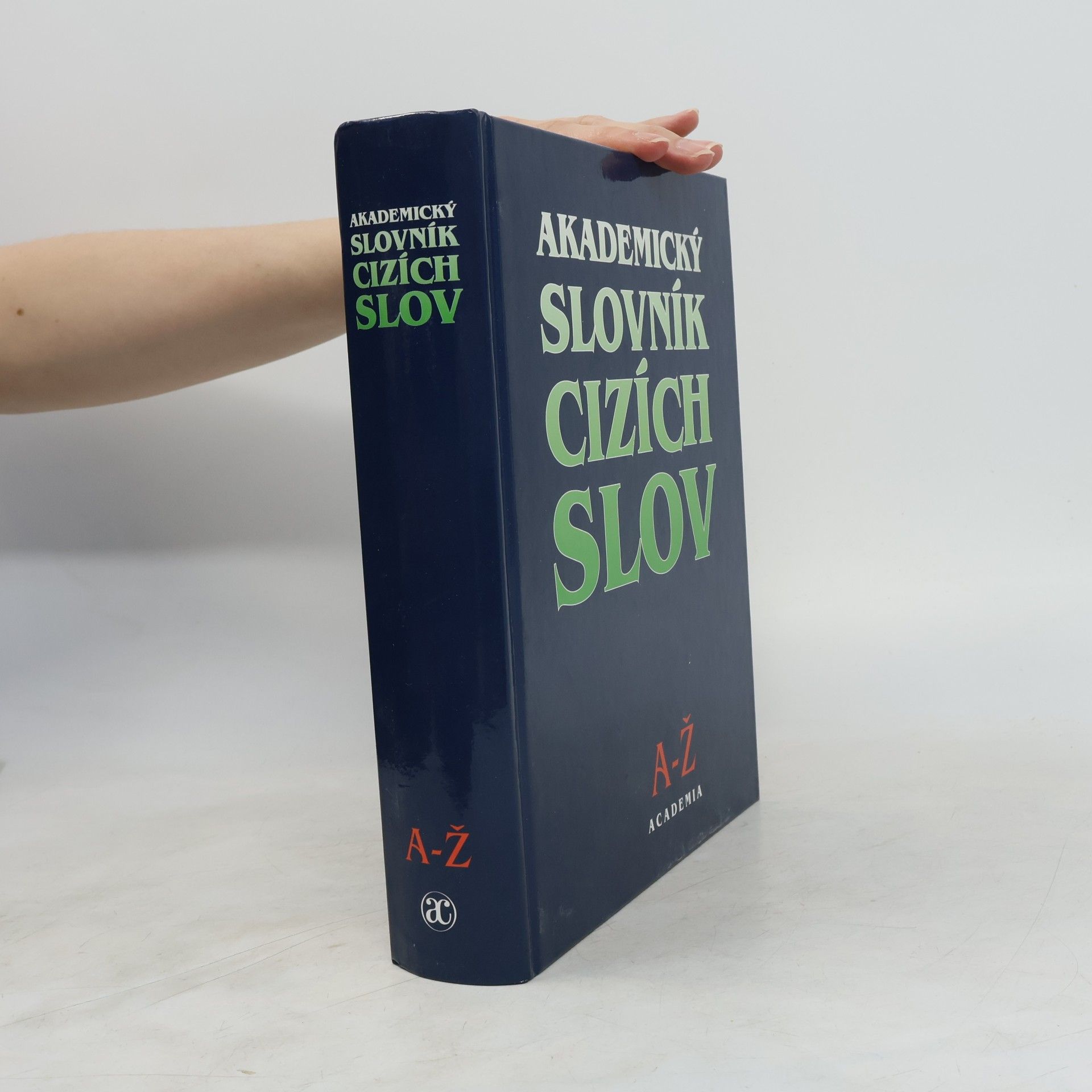 Věra Petráčková Akademický slovník cizích slov. A-Ž