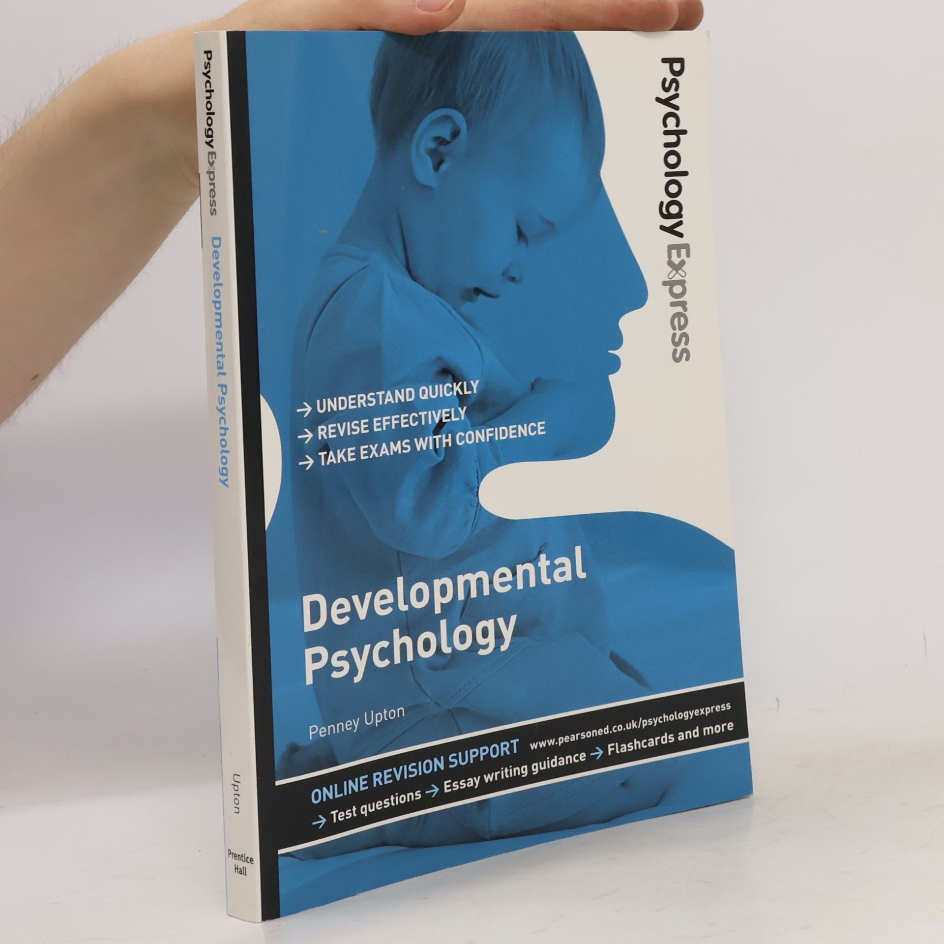 Penney Upton Psychology Express: Developmental Psychology (Undergraduate Revision Guide)