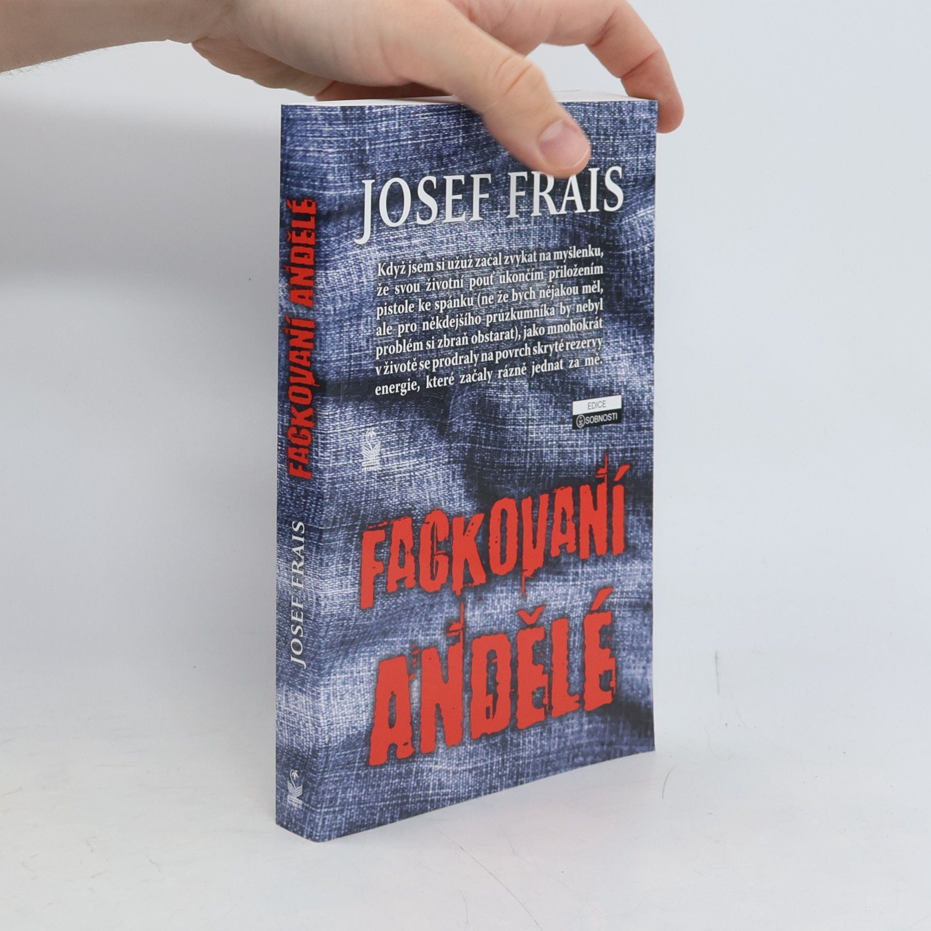 Josef Frais Fackovaní andělé