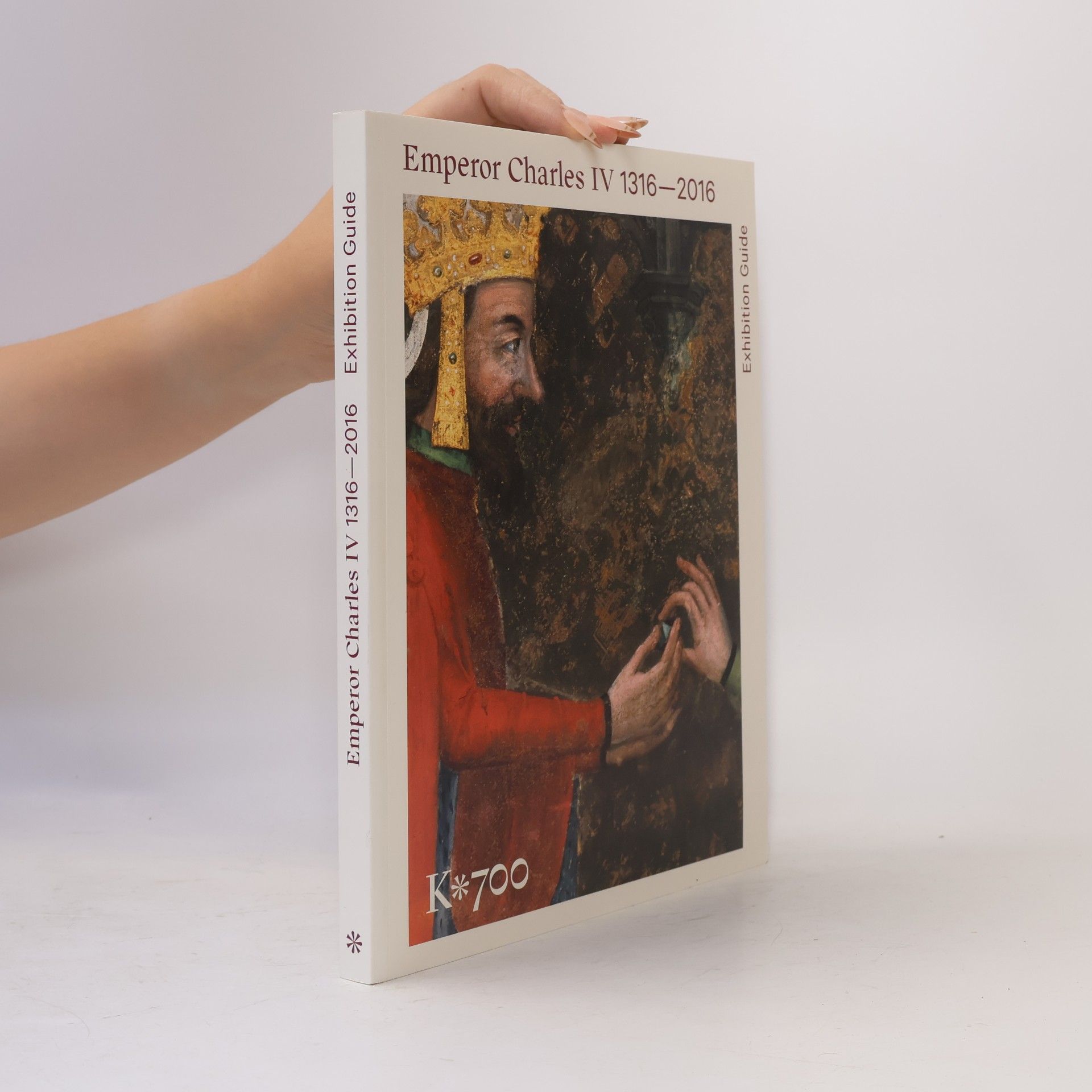 Various authors Emperor Charles IV 1316-2016