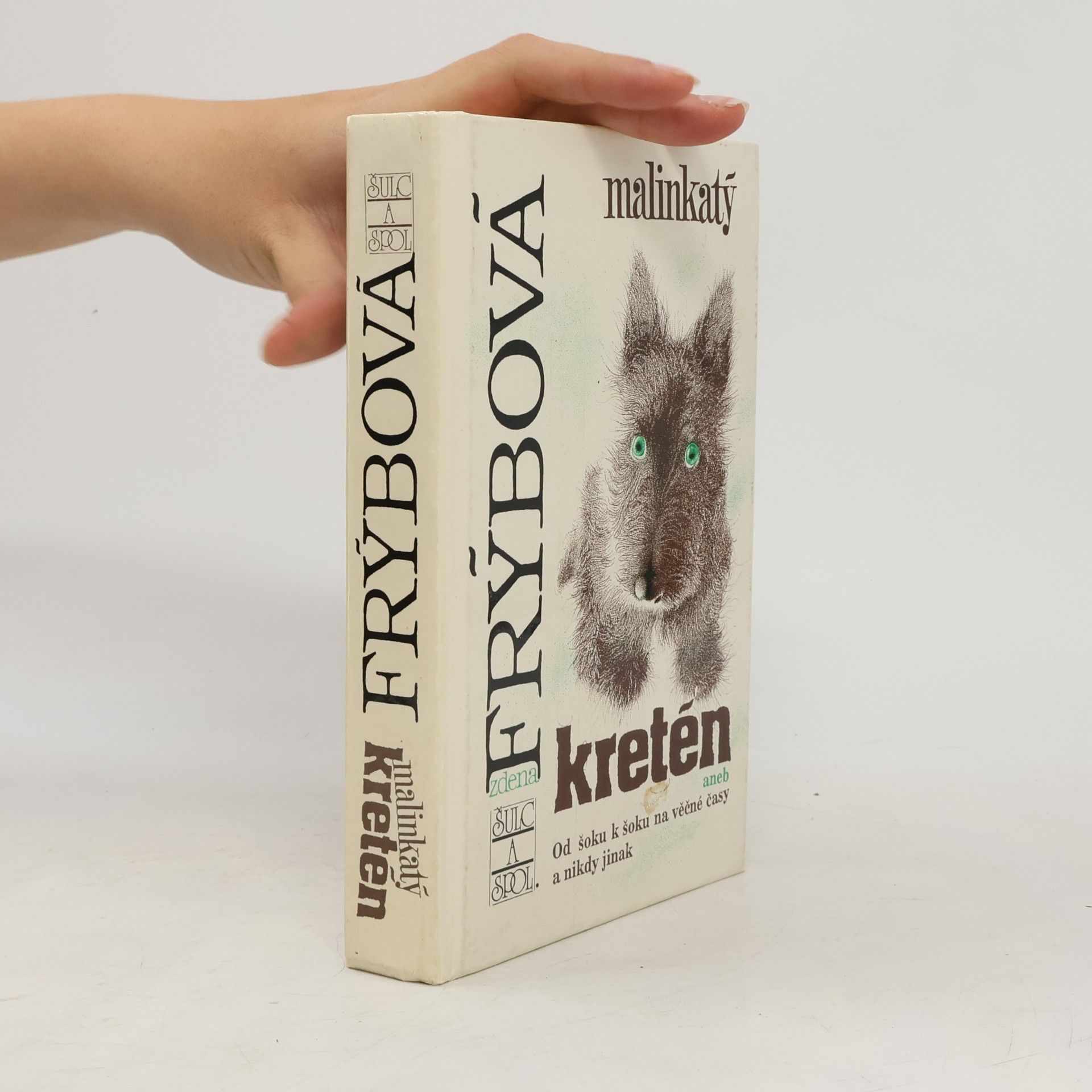 Zdena Frýbová Malinkatý kretén