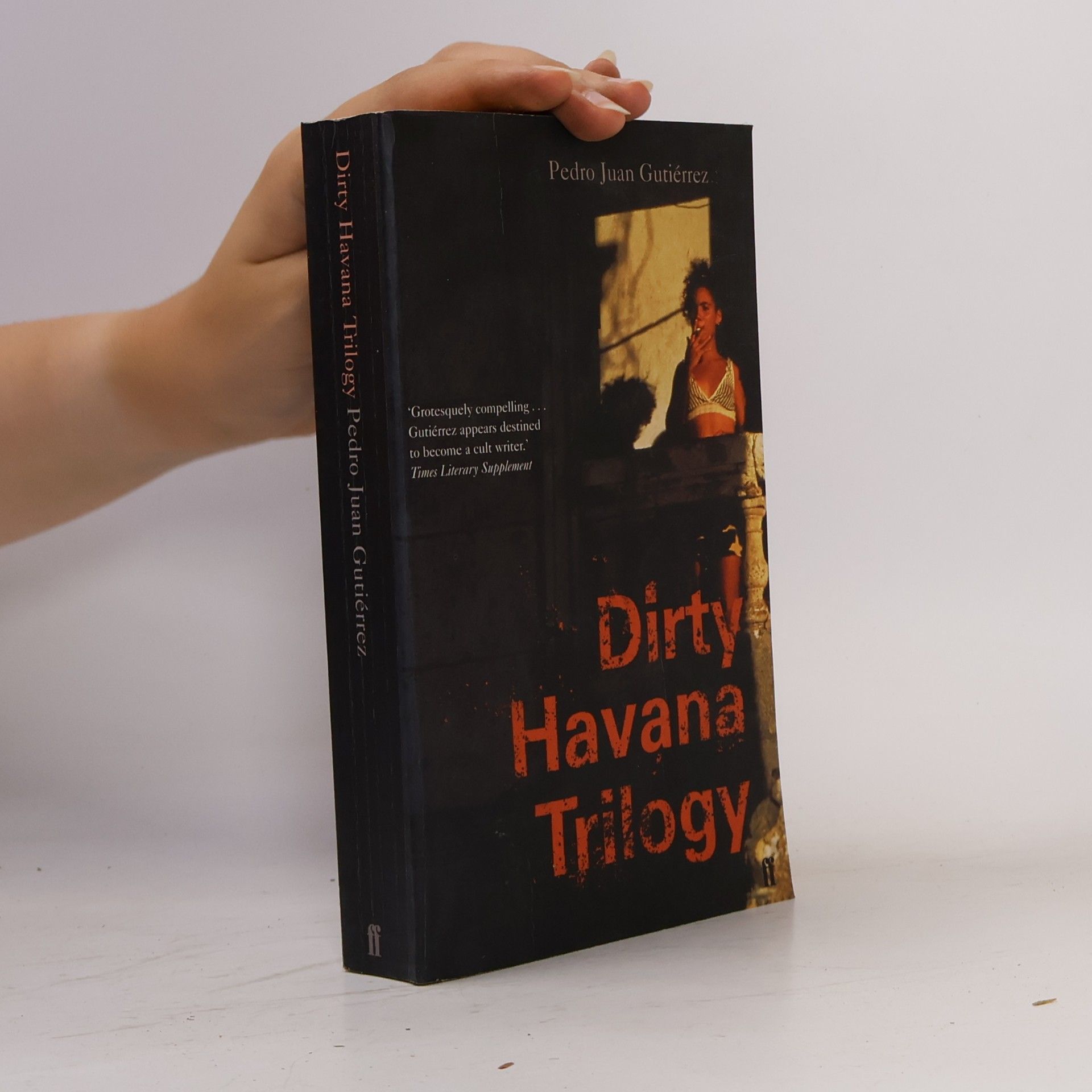 Pedro Juan Gutiérrez Dirty Havana Trilogy