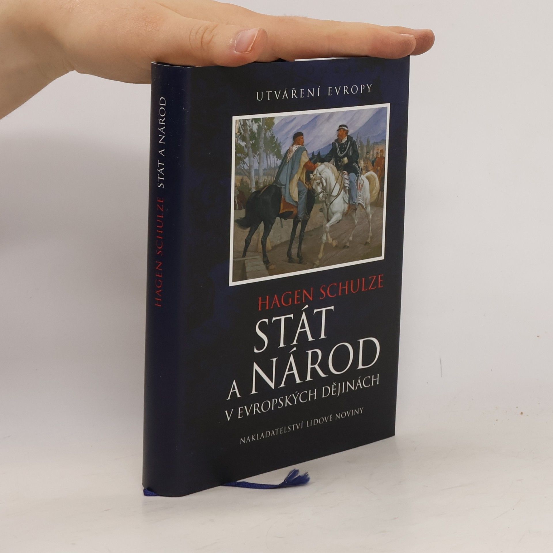 Heinz Schilling Stát a národ v evropských dějinách