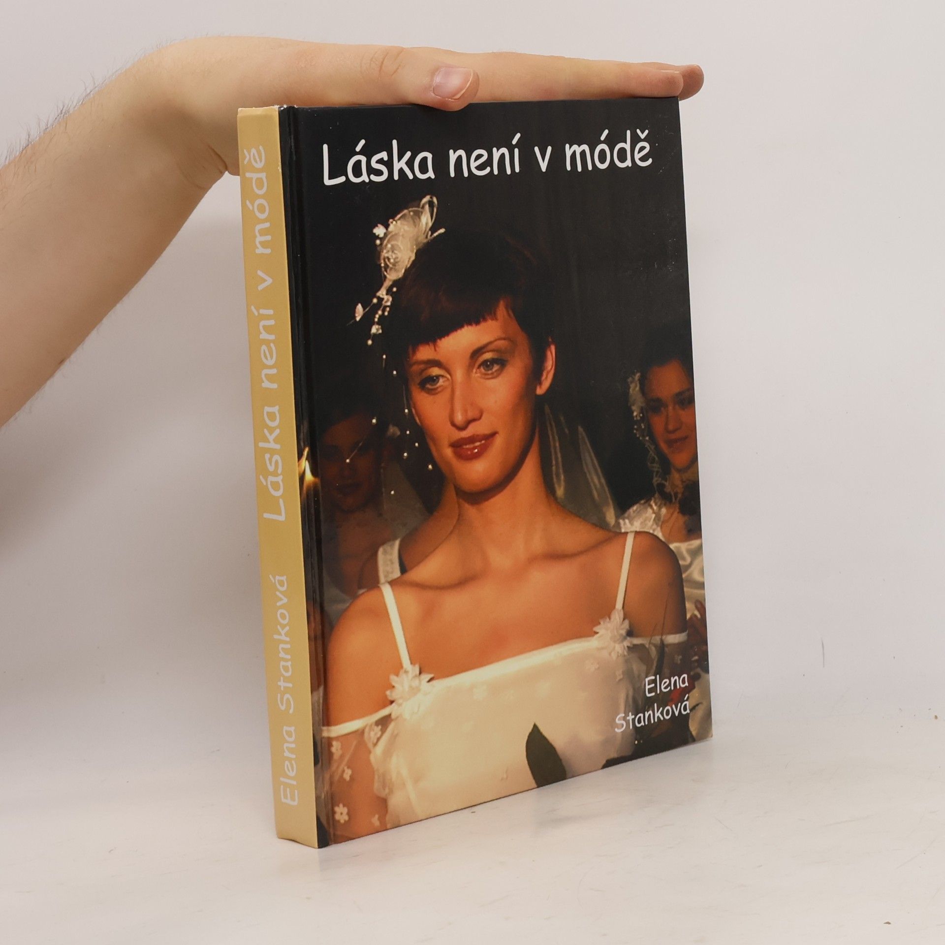 Elena Staňková Láska není v módě
