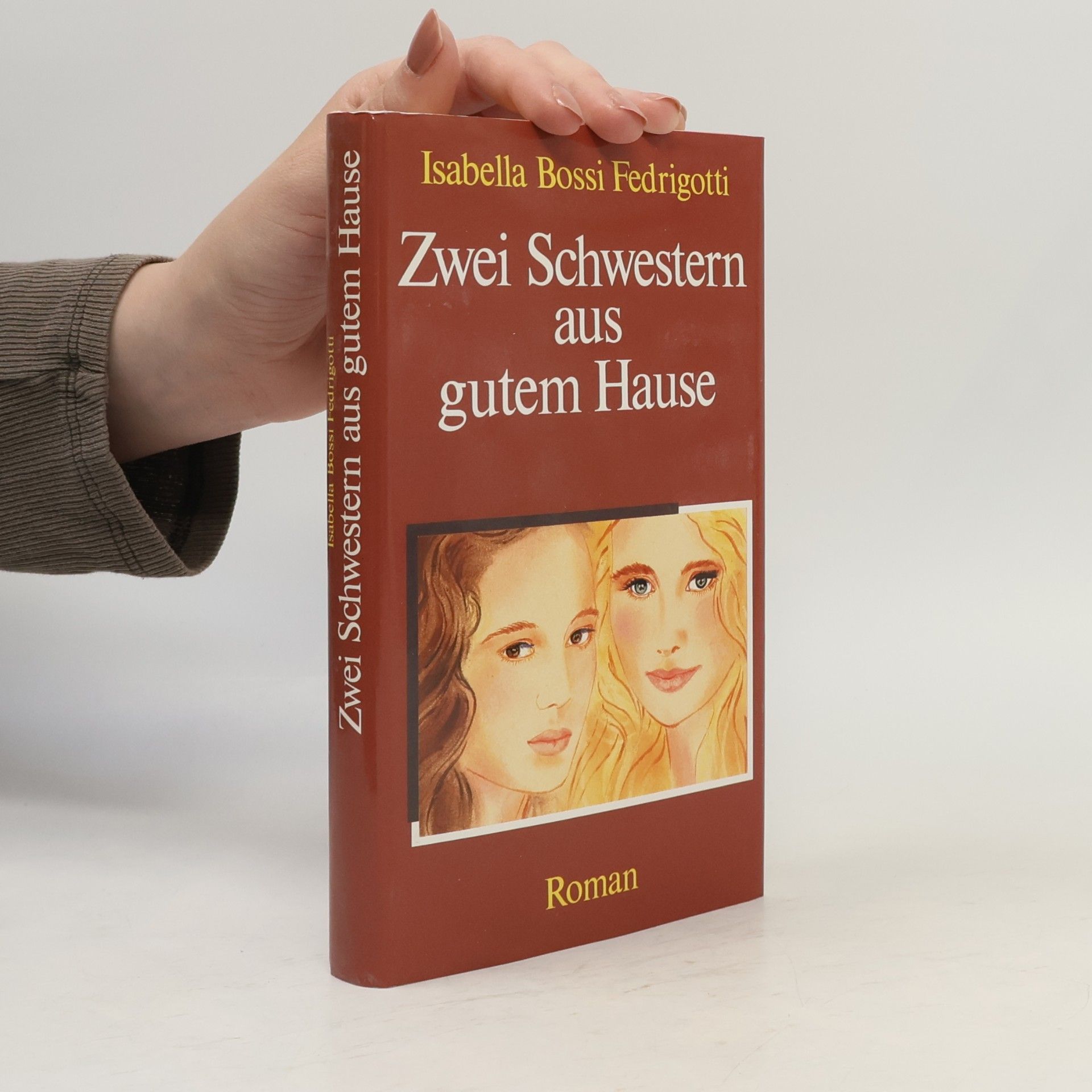 Isabella Bossi Fedrigotti Zwei Schwestern aus gutem Hause