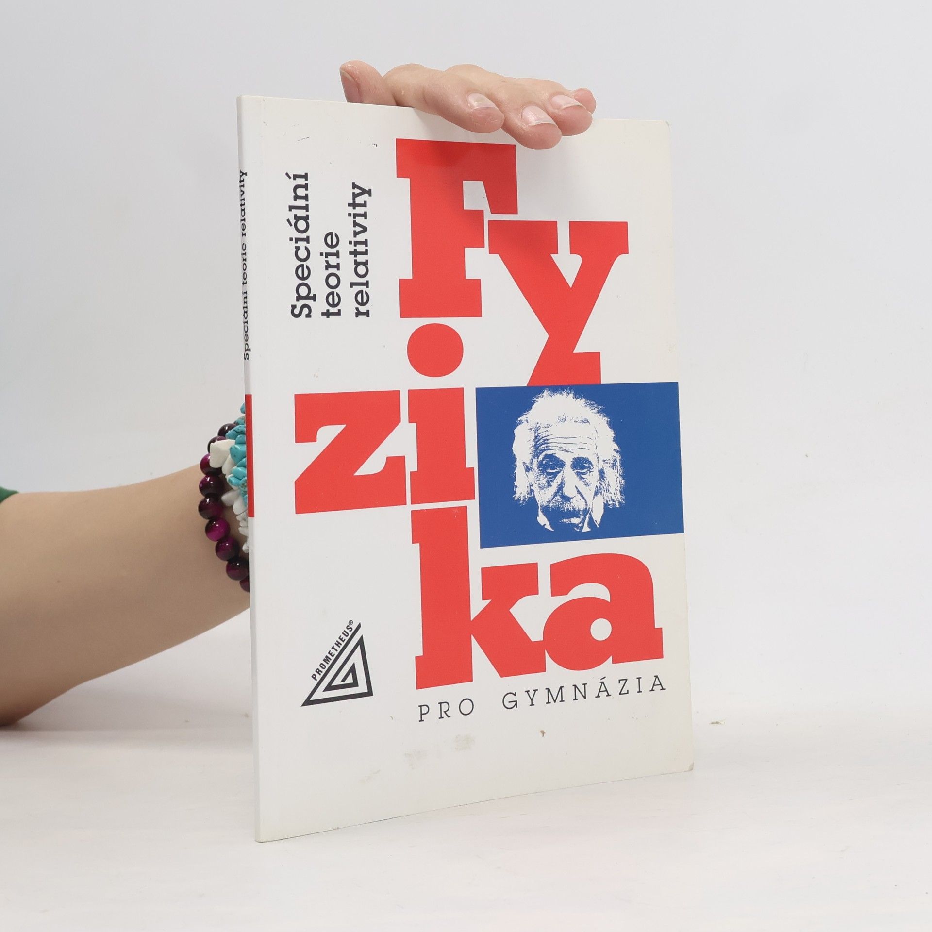Karel Bartuška Fyzika pro gymnázia. Speciální teorie relativity
