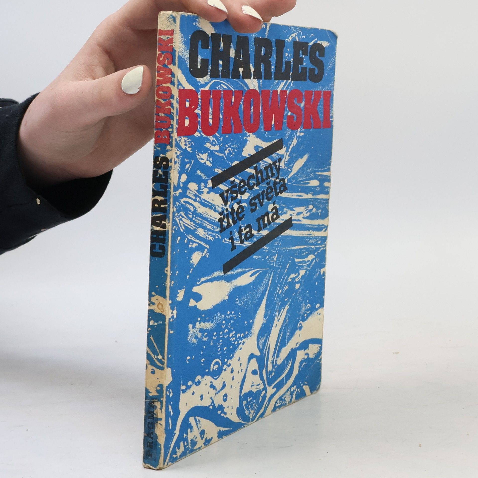Charles Bukowski Všechny řitě světa i ta má