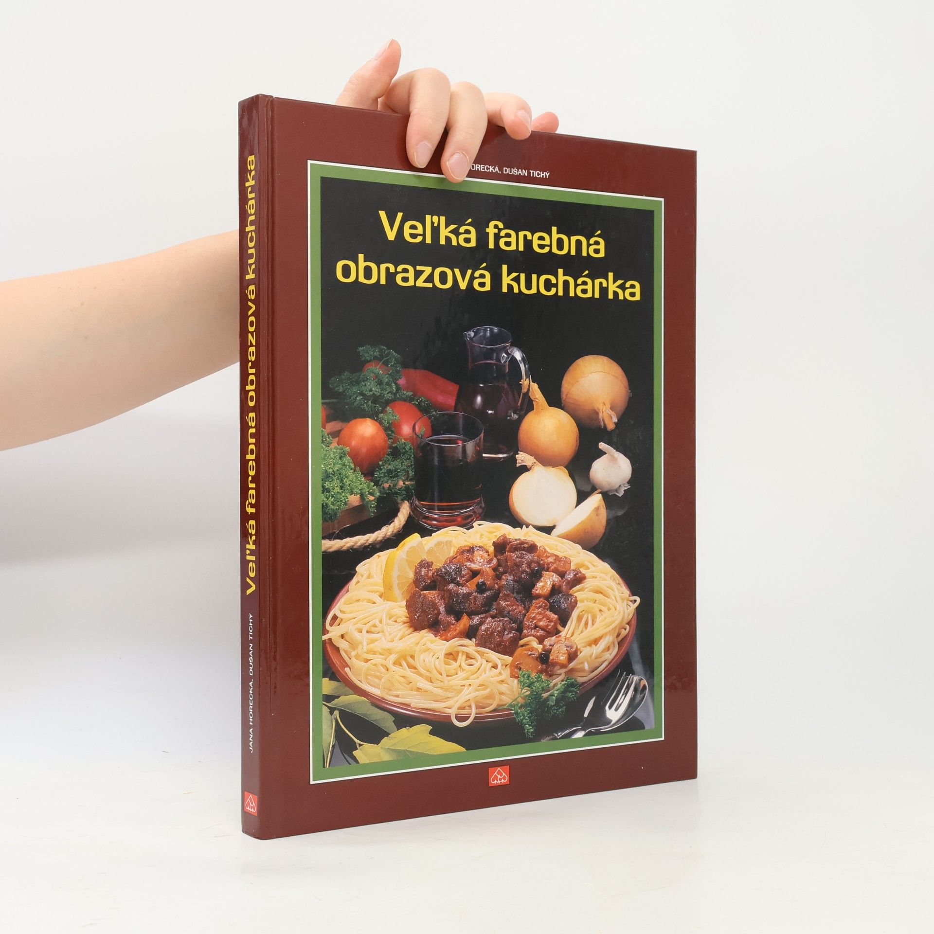 Jana Horecká Vel'ká farebná obrazová kuchárka