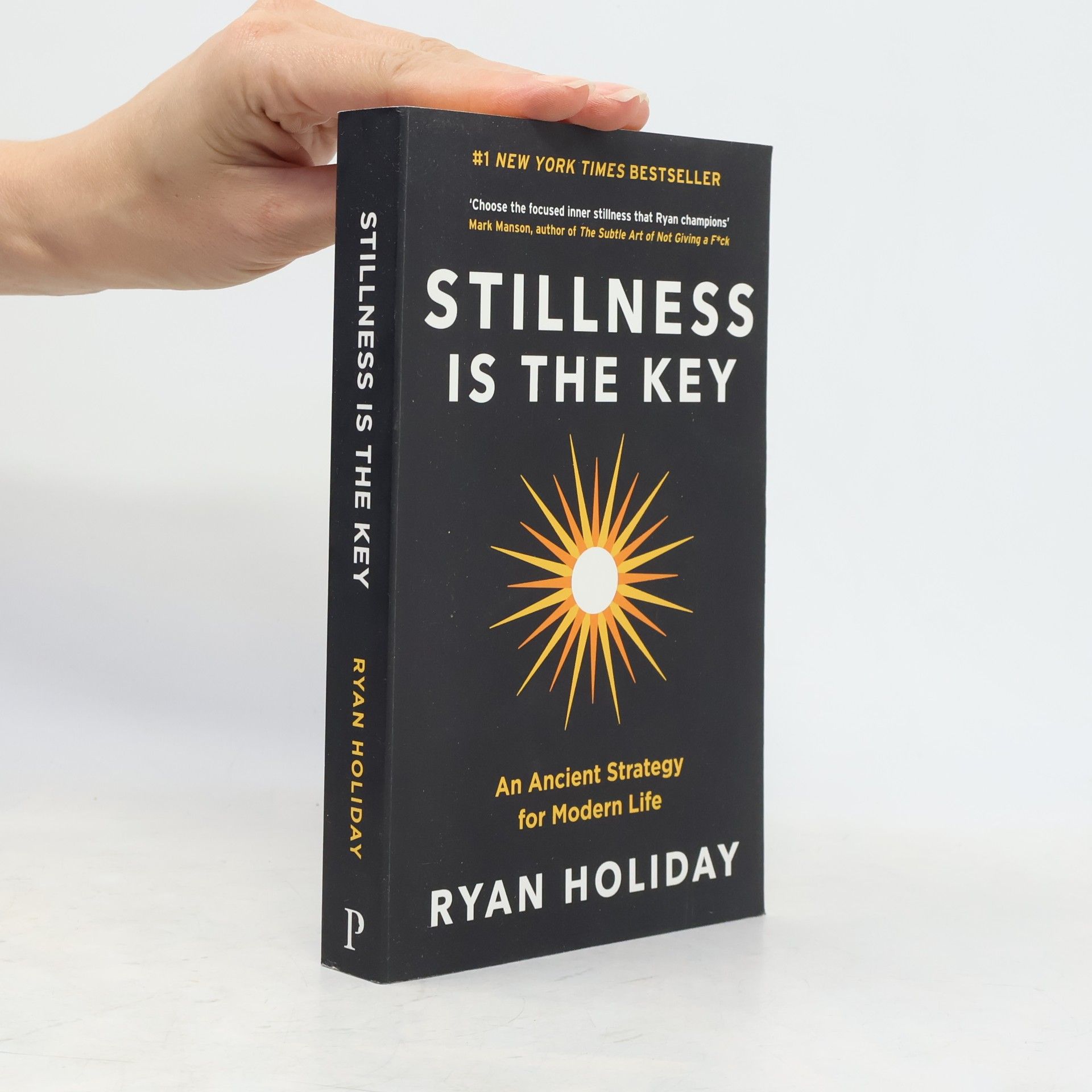 Ryan Holiday Stillness is the Key