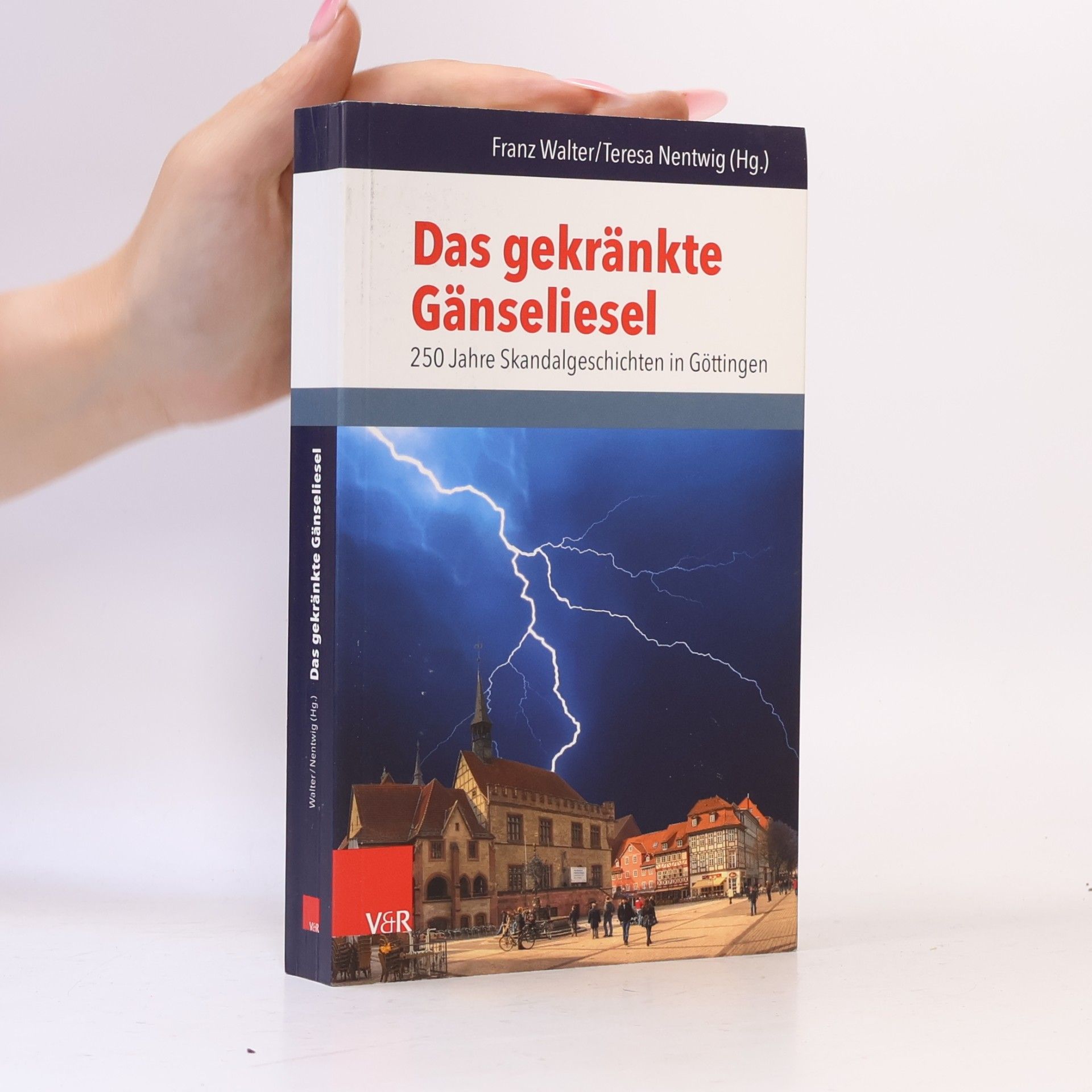 Teresa Nentwig Das gekränkte Gänseliesel
