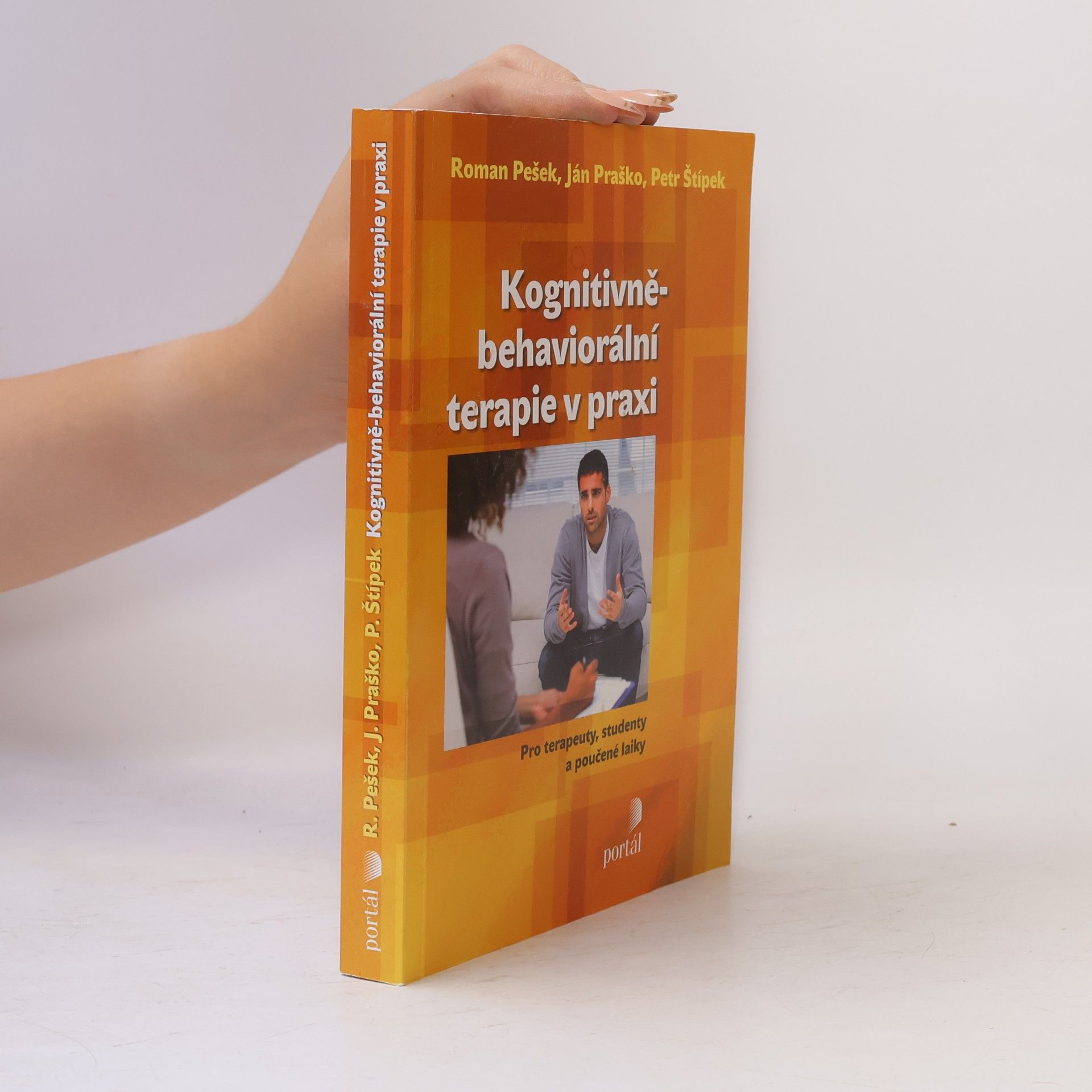 Kognitivně-behaviorální terapie v praxi. Pro terapeuty, studenty a poučené laiky