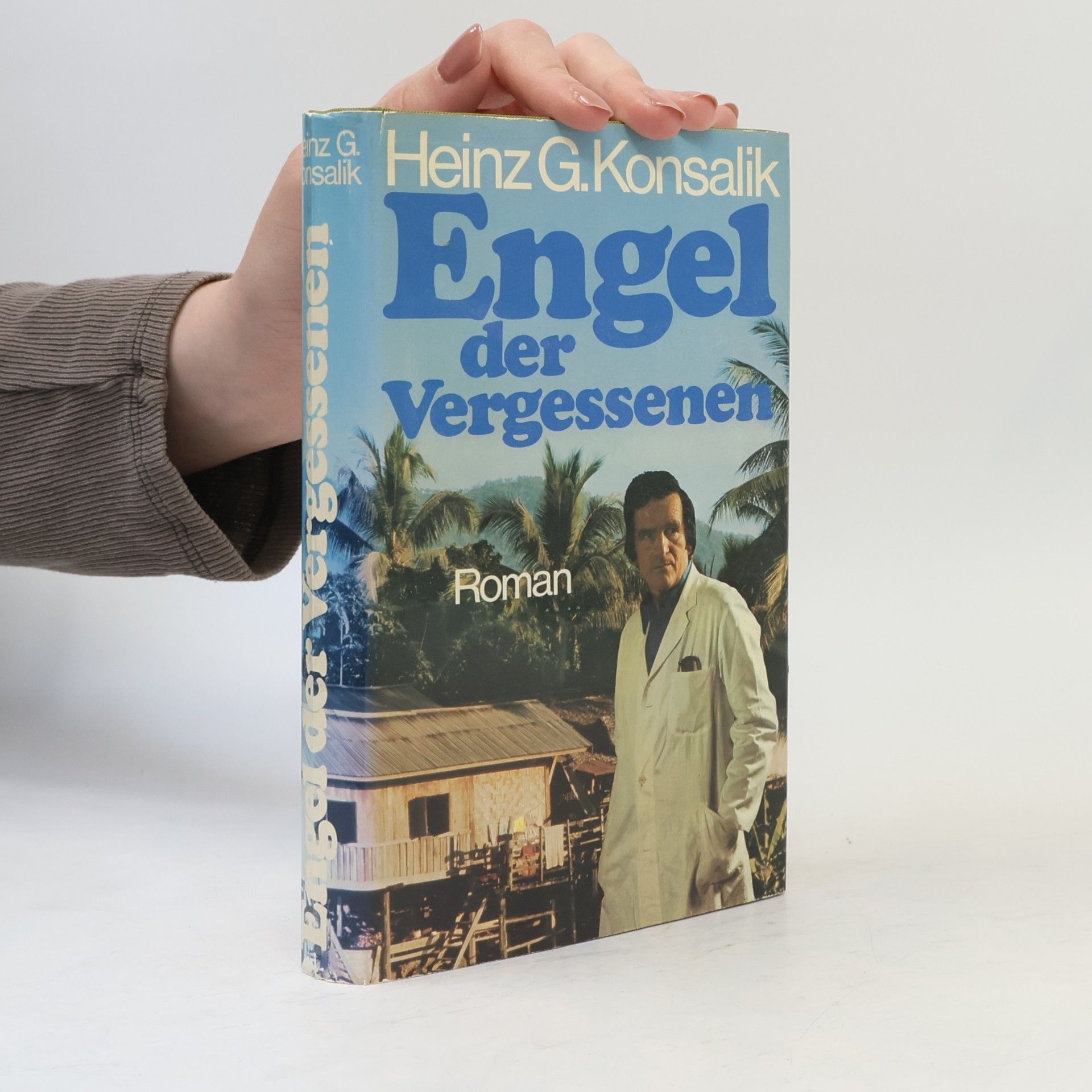Heinz Günther Konsalik Engel der Vergessenen