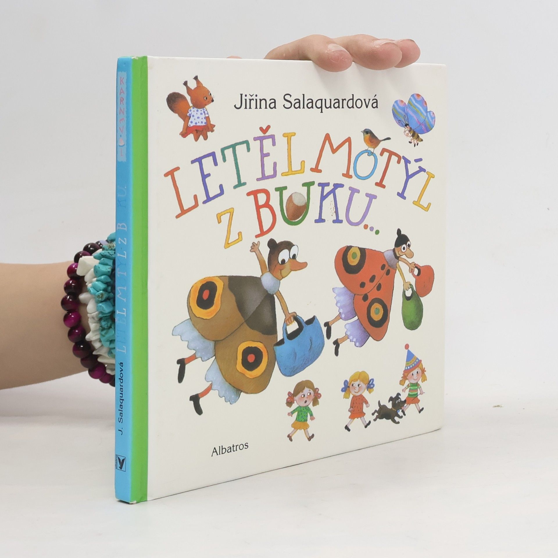 Jiřina Salaquardová Letěl motýl z buku...