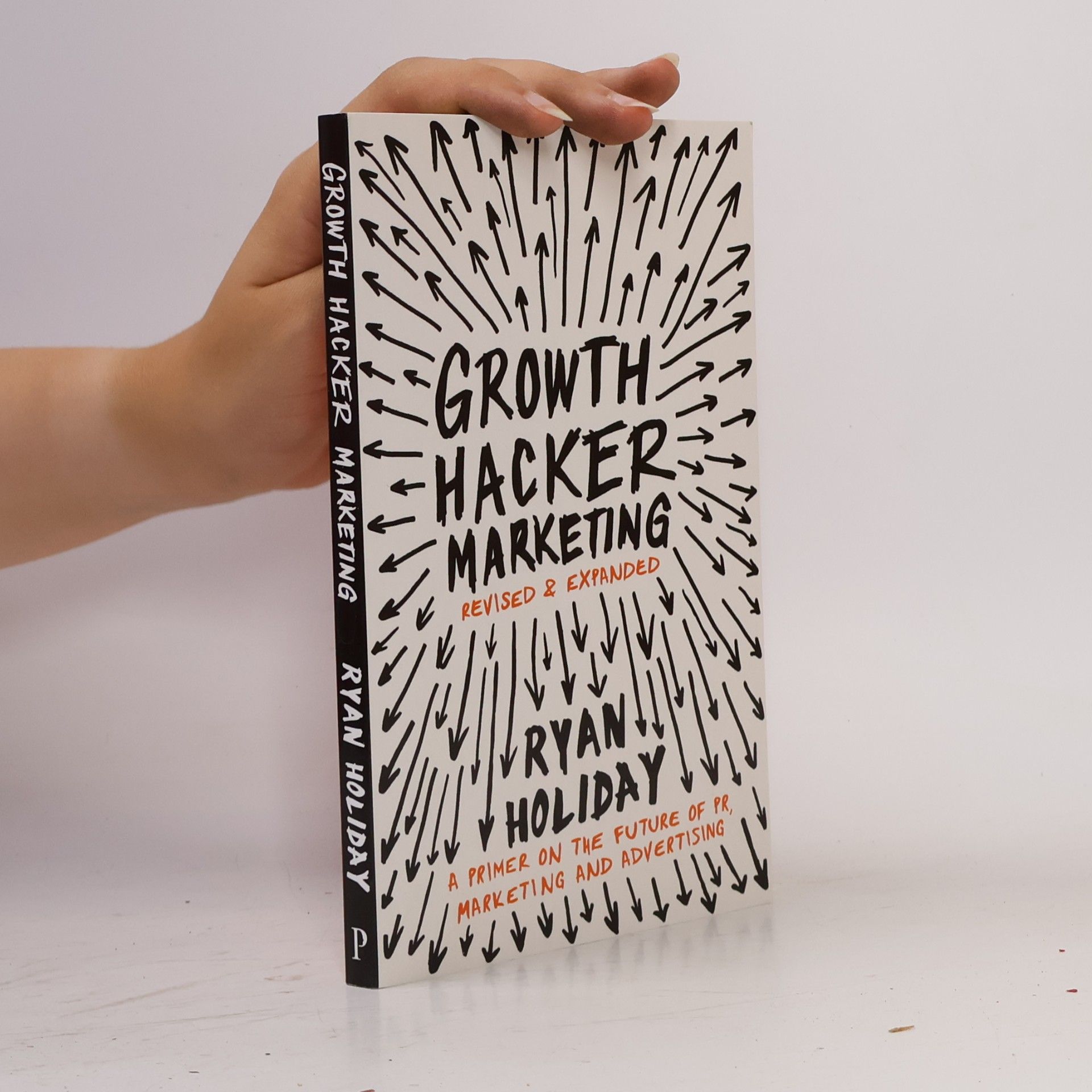 Ryan Holiday Growth Hacker Marketing