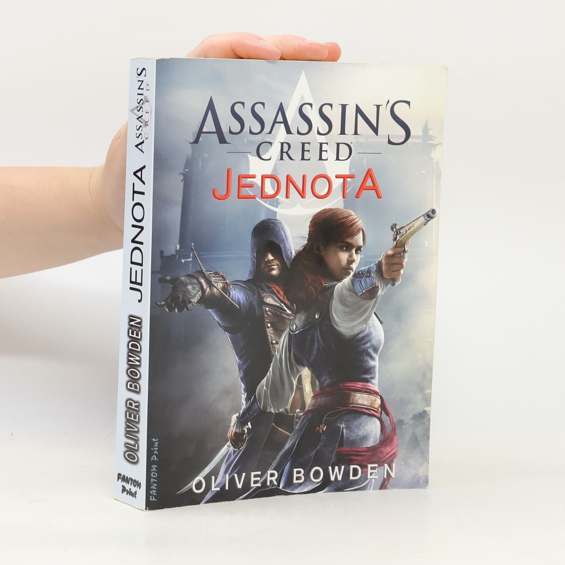 Oliver Bowden Assassin's Creed - Jednota