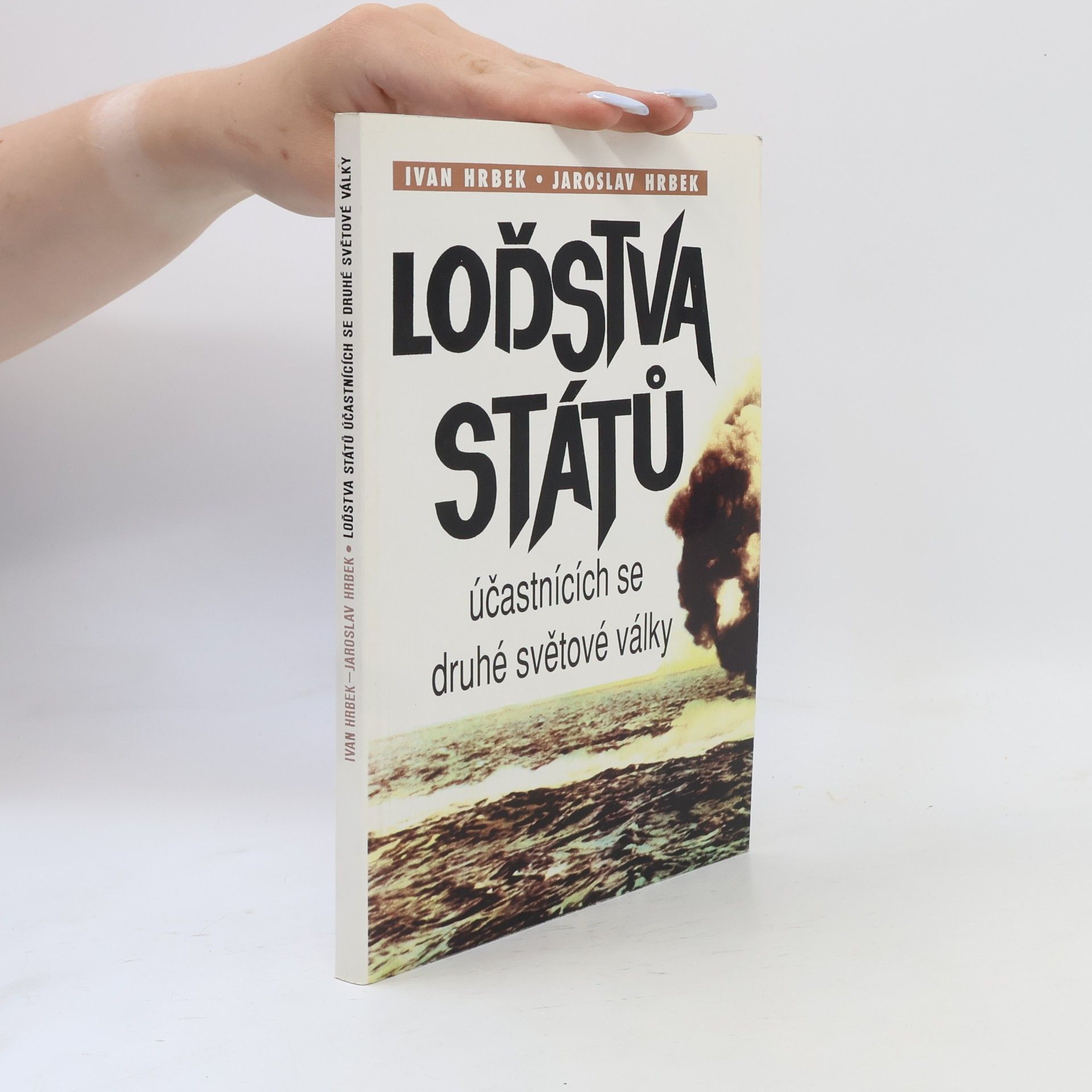 Jaroslav Hrbek Loďstva států účastnících se druhé světové války