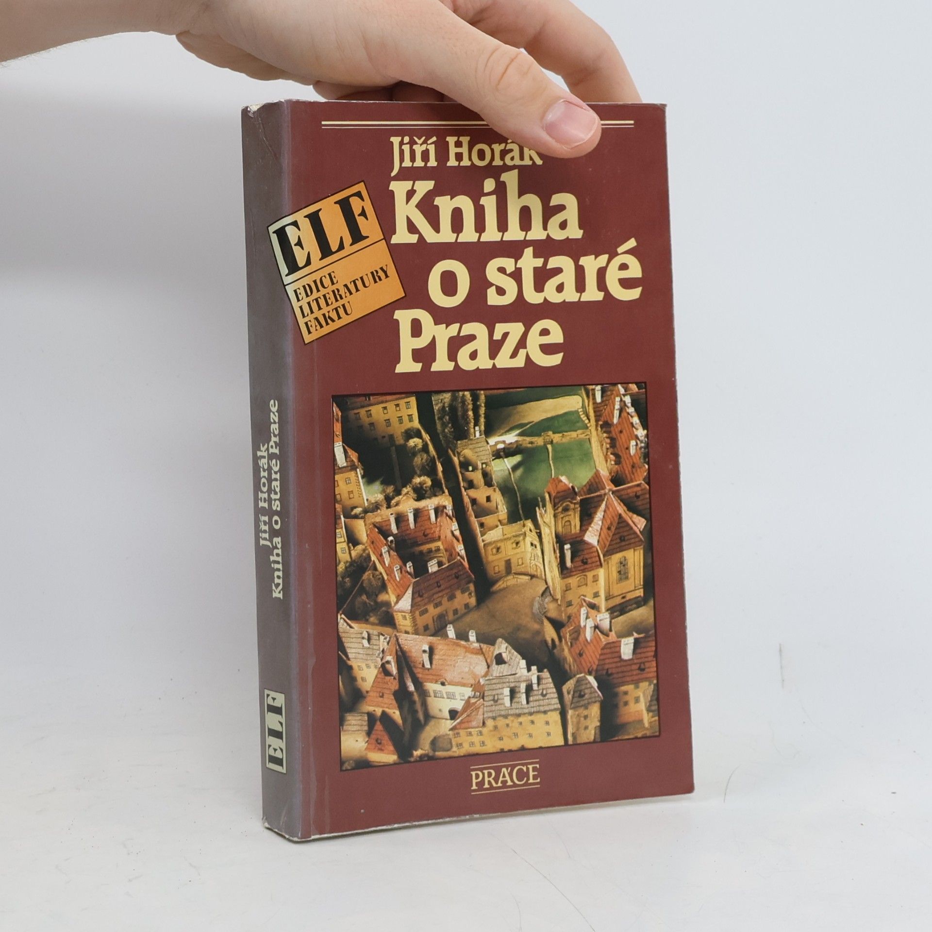 Jiří Horák Kniha o staré Praze