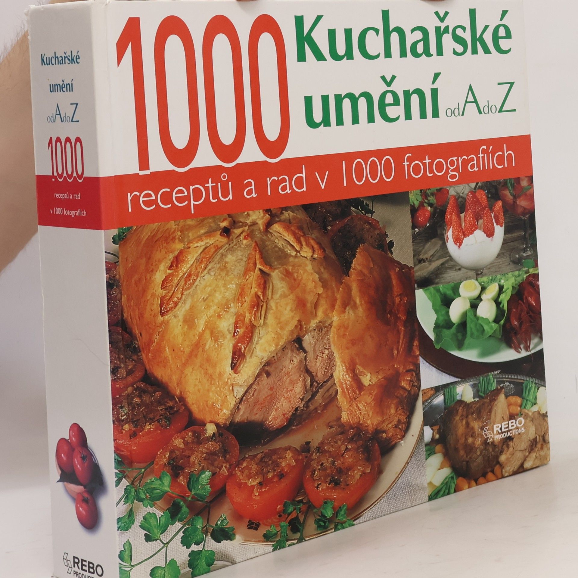 Stéphane Lagorce Kuchařské umění od A do Z : 1000 receptů a rad v 1000 fotografiích