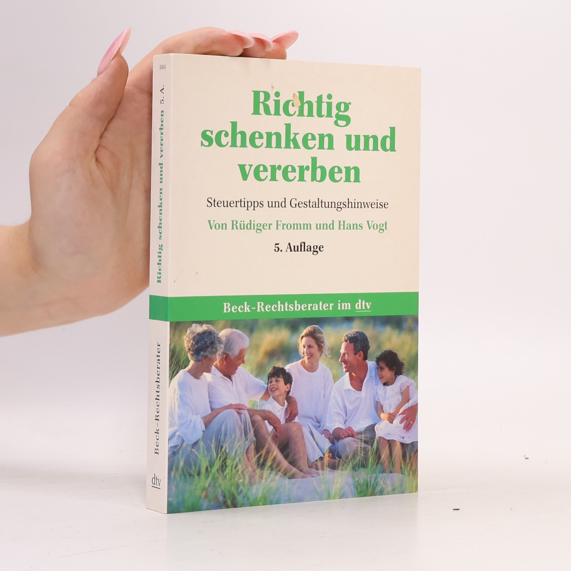 Rüdiger Fromm Richtig schenken und vererben