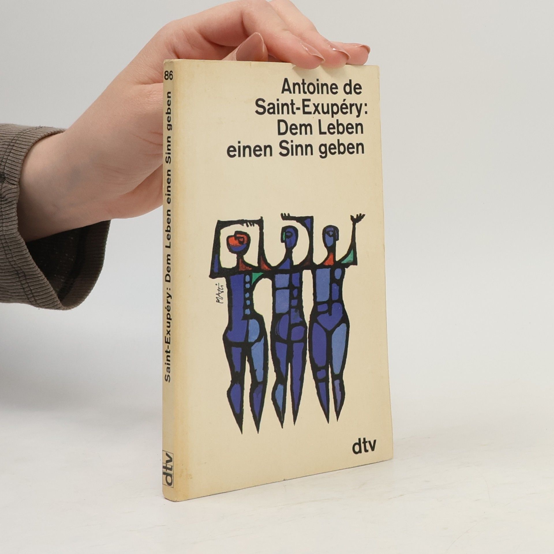 Antoine de Saint-Exupéry Dem Leben einen Sinn geben