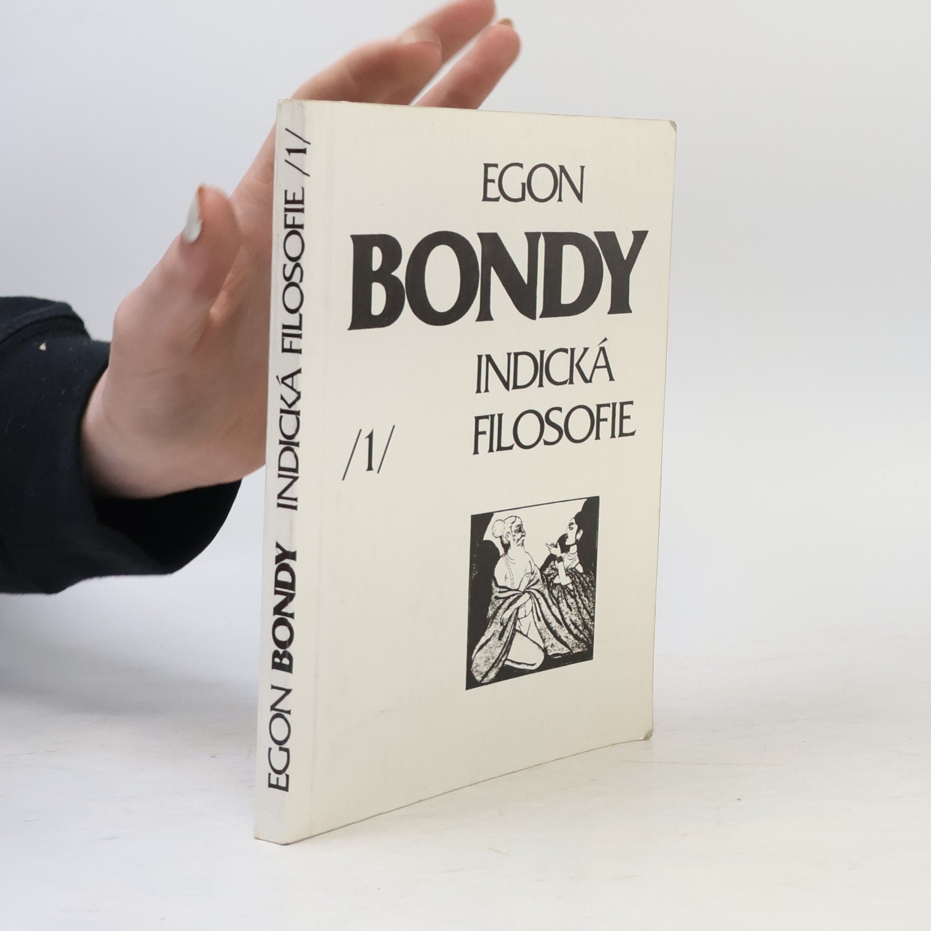 Egon Bondy Indická filosofie 1