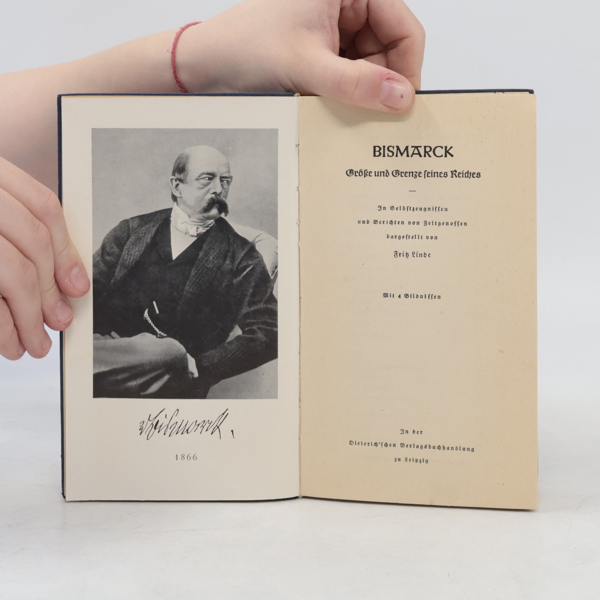 Fritz Linde Bismarck. Grősze und Grenze seines Reiches
