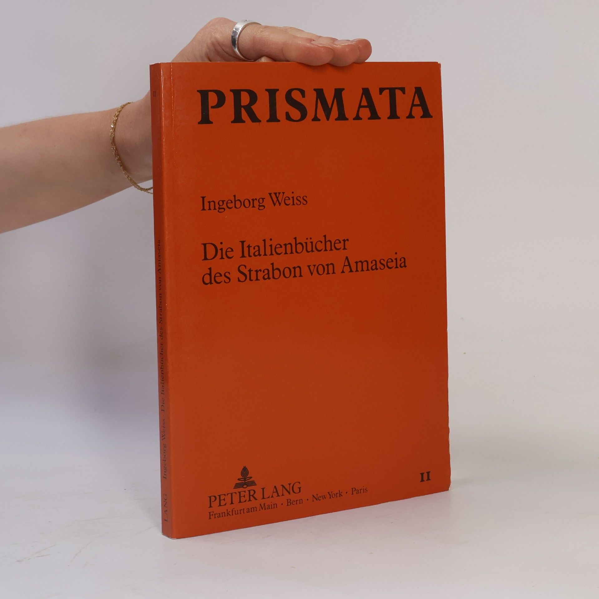 Ingeborg Weiss PRISMATA - 2: Die Italienbücher des Strabon von Amaseia