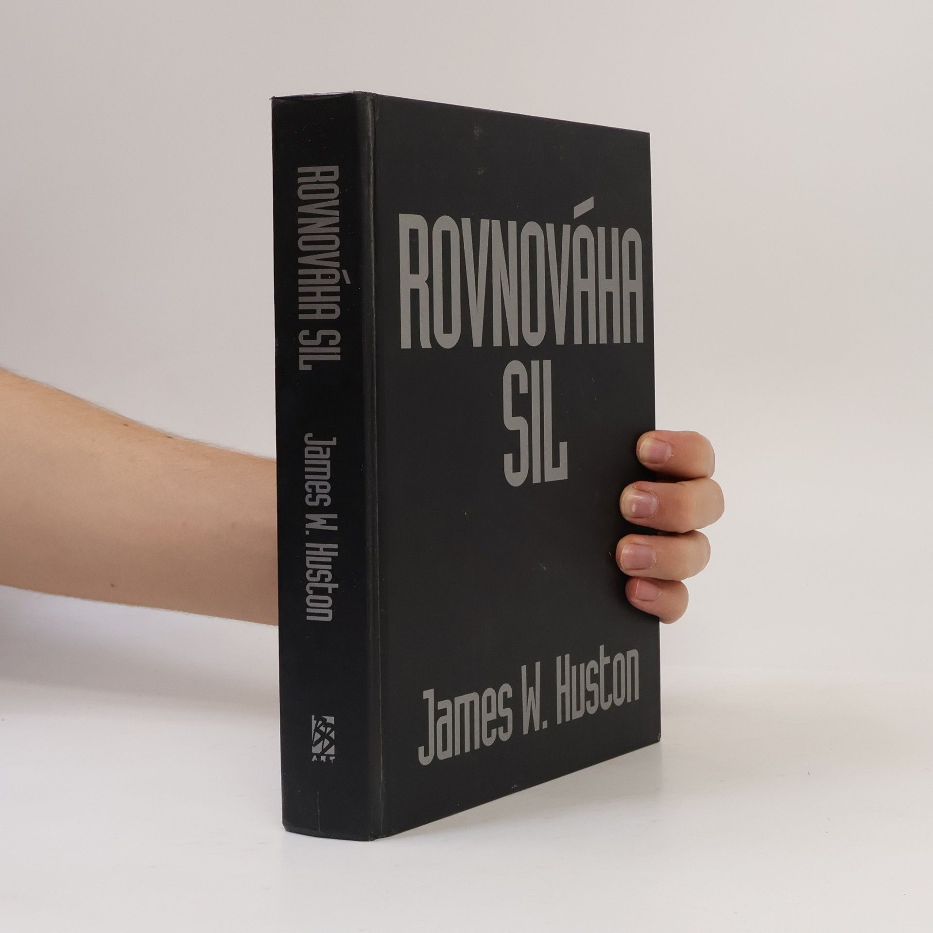 James W. Huston Rovnováha sil