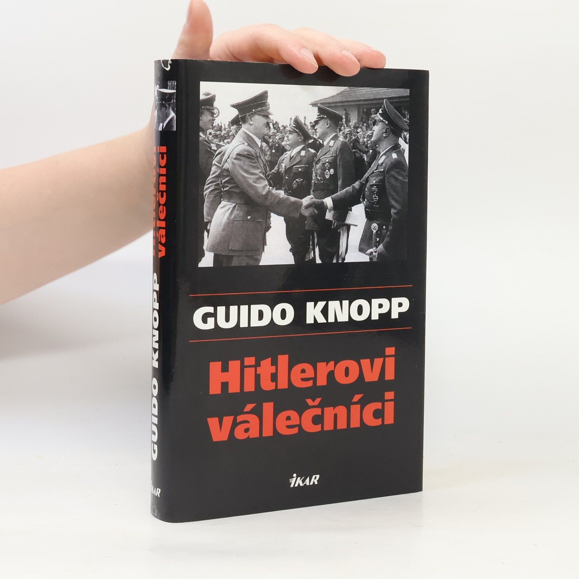 Guido Knopp Hitlerovi válečníci