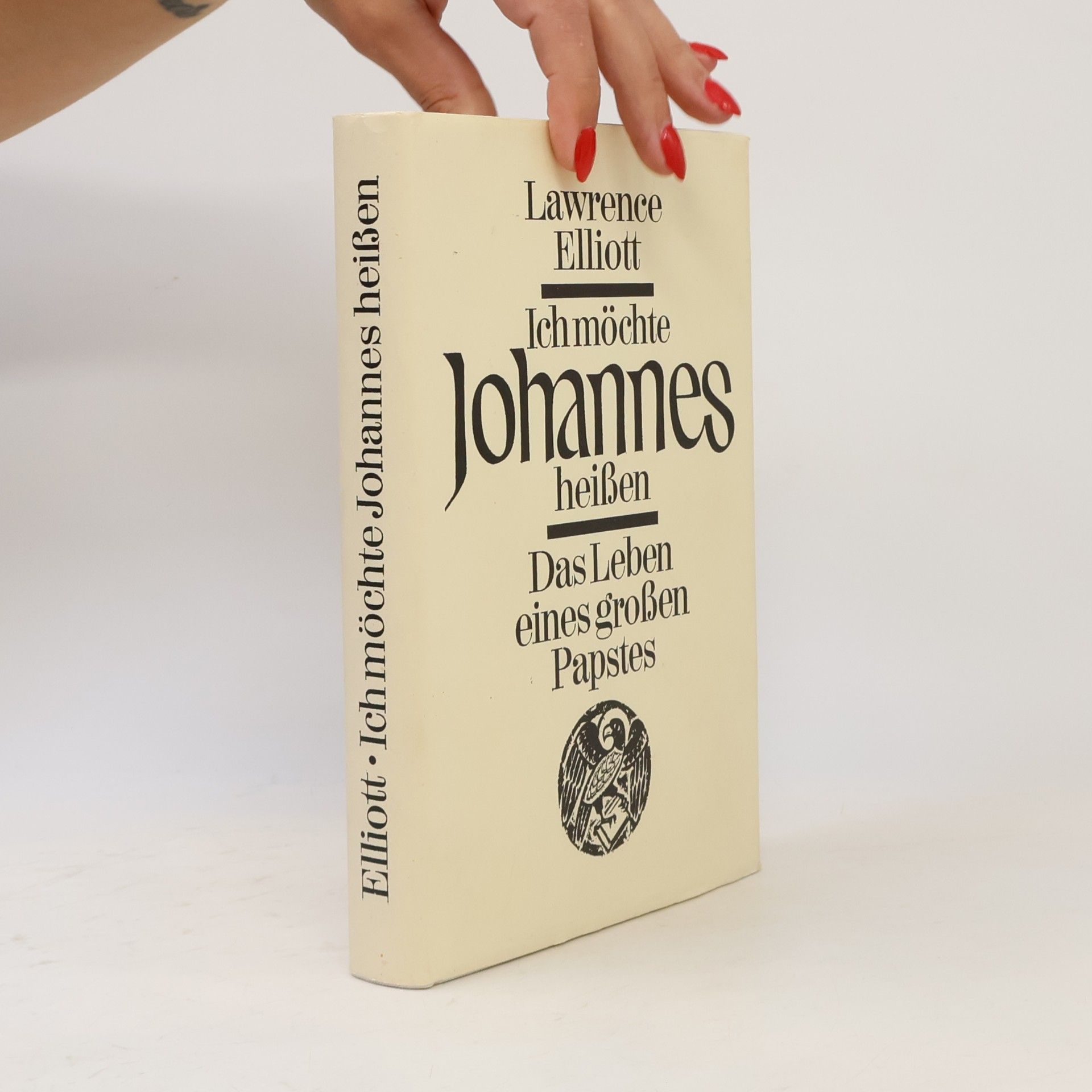 Lawrence Elliott Ich möchte Johannes heißen. Das Leben eines großen Papstes