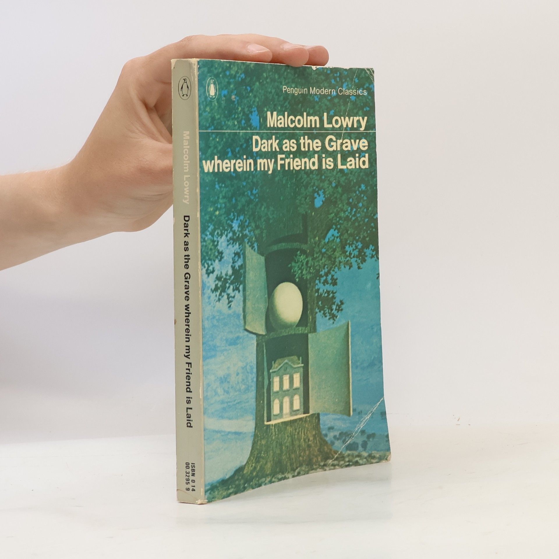 Malcolm Lowry Dark as the Grave Wherein my Friend is Laid