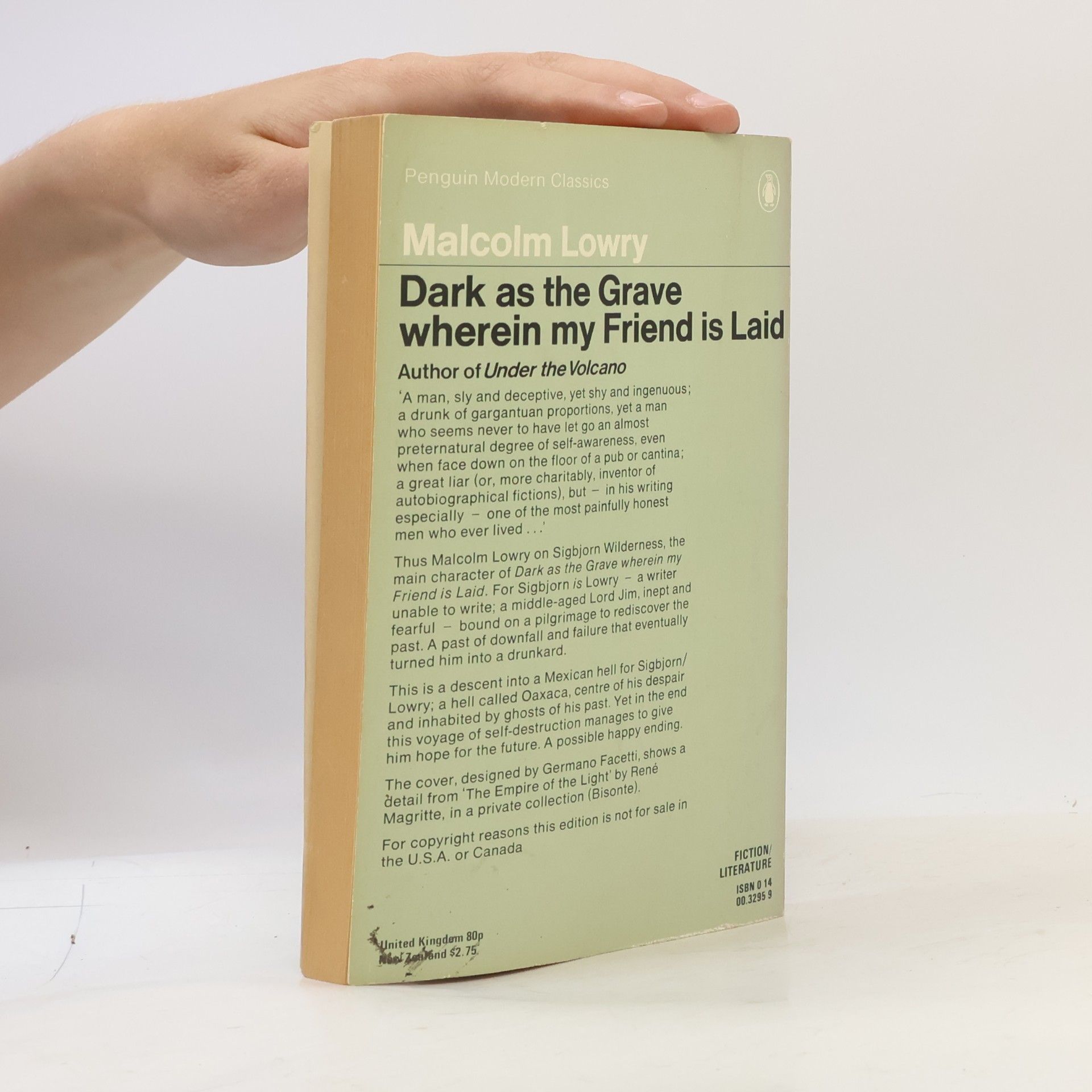 Malcolm Lowry Dark as the Grave Wherein my Friend is Laid