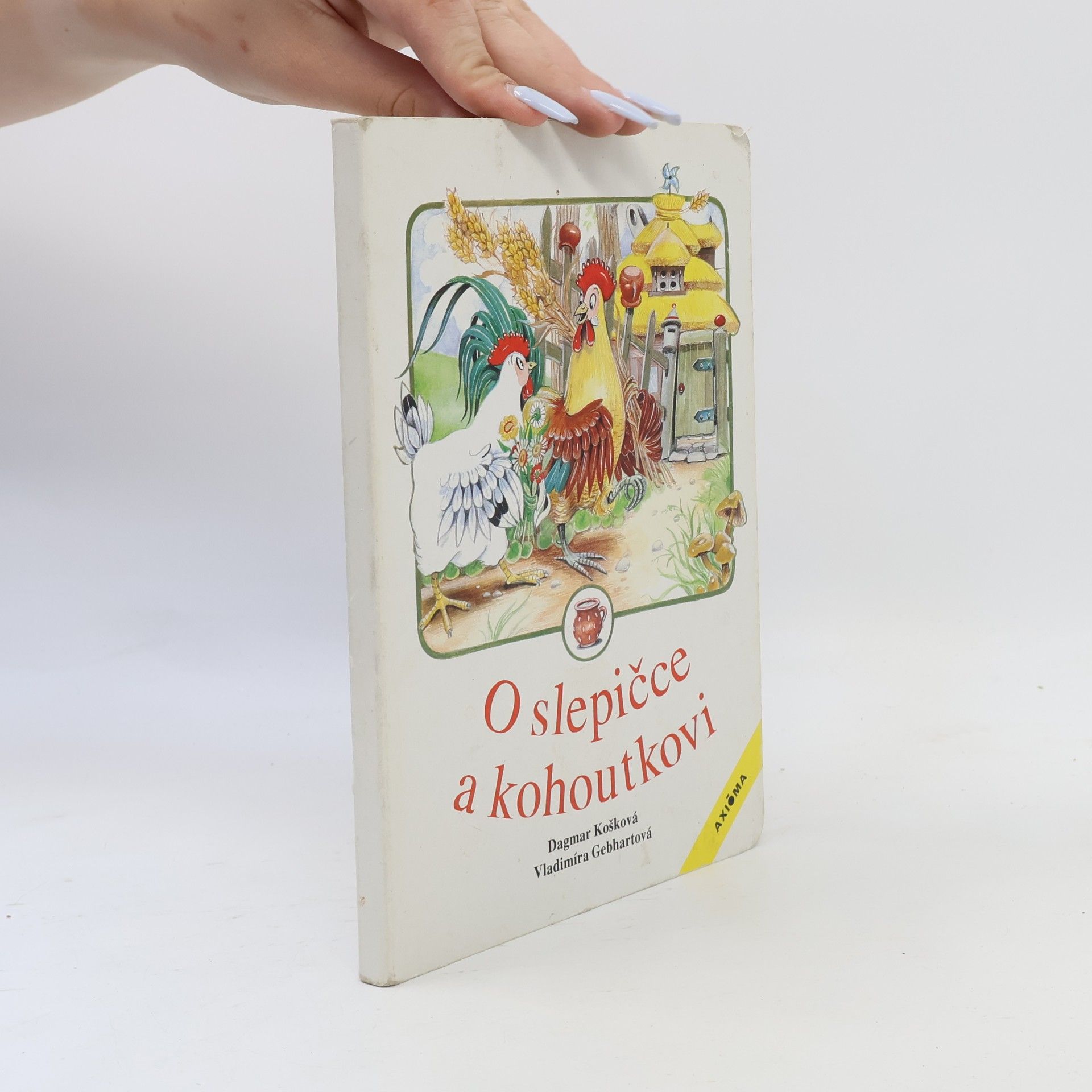 Dagmar Košková O slepičce a kohoutkovi