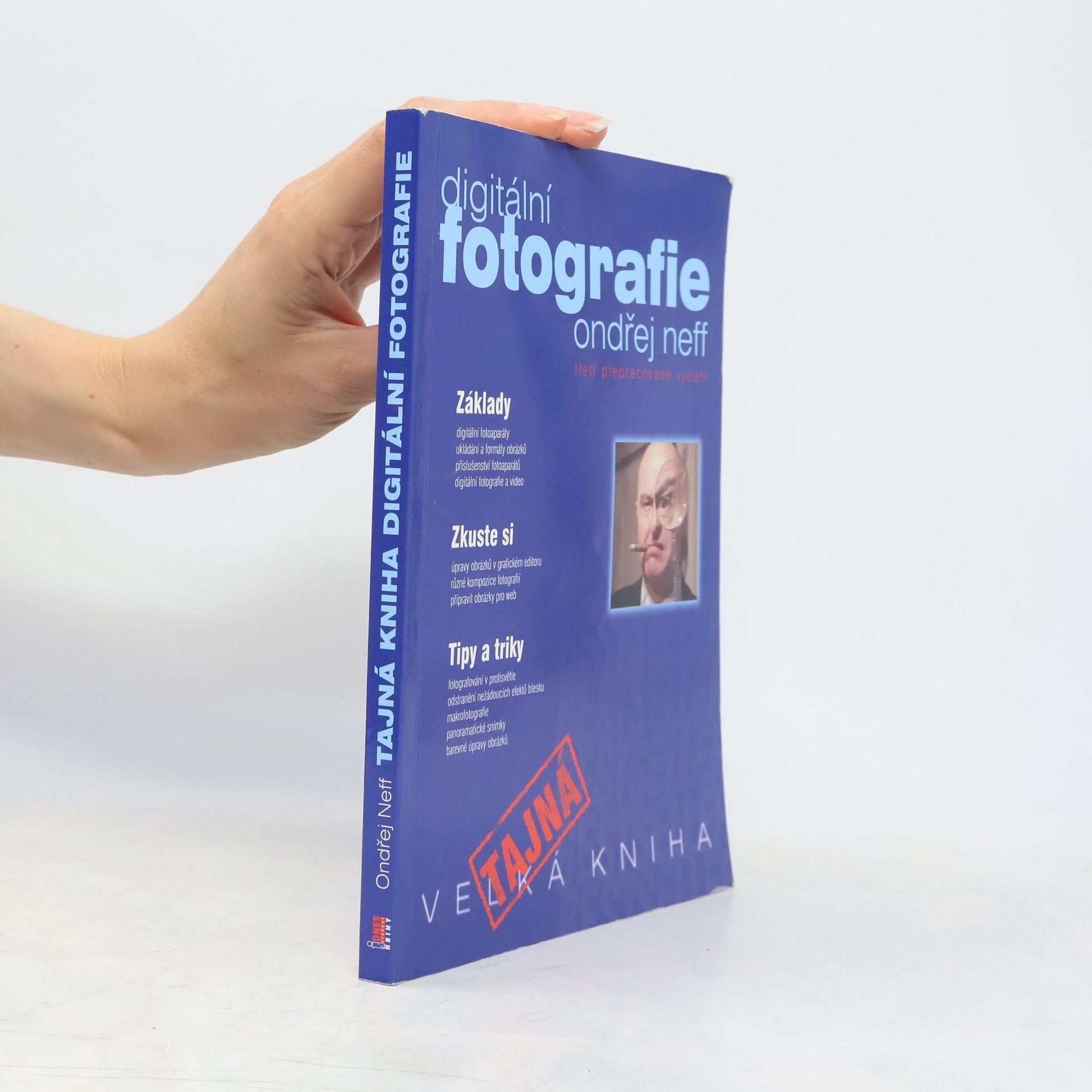 Ondřej Neff Tajná kniha digitální fotografie