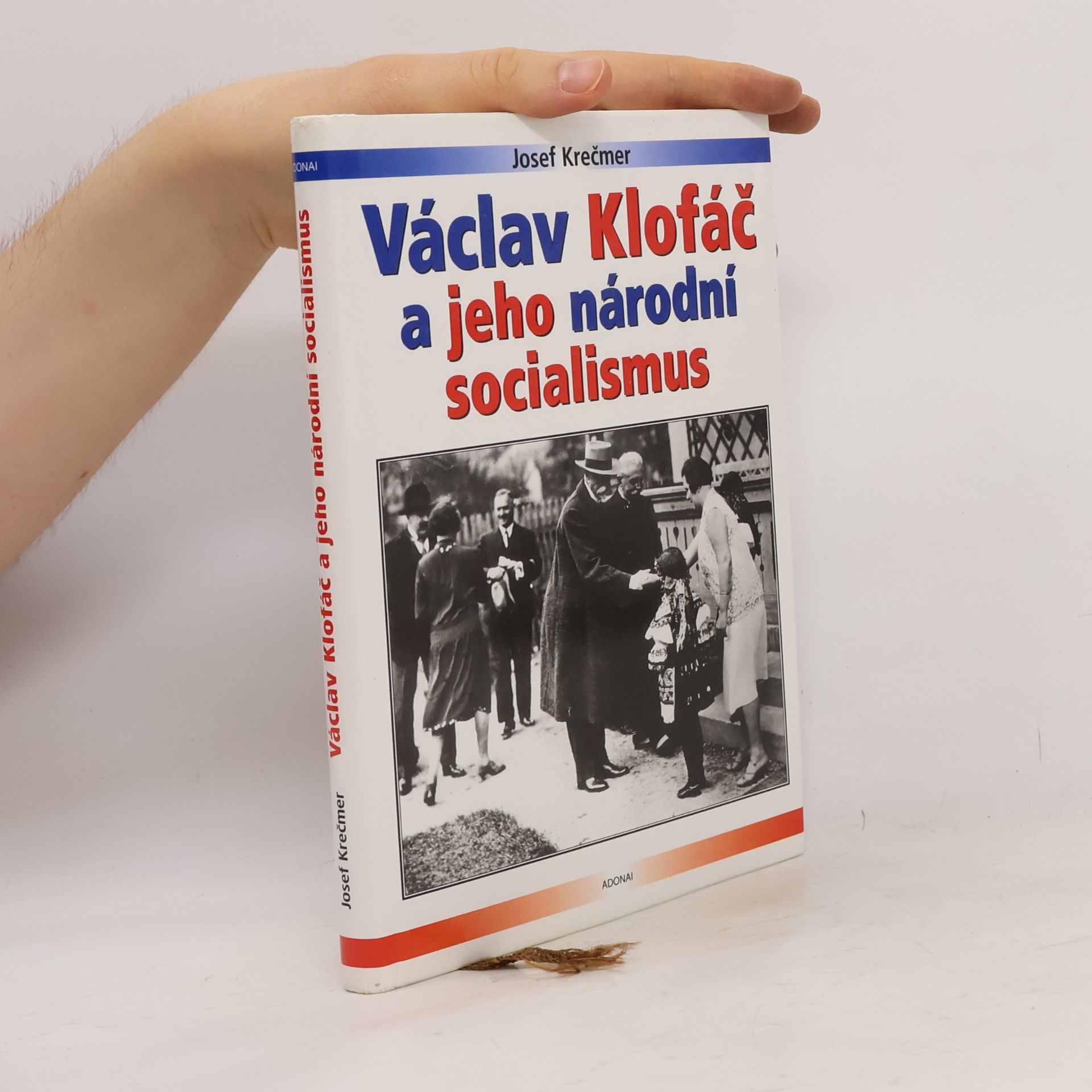 Josef Krečmer Václav Klofáč a jeho národní socialismus