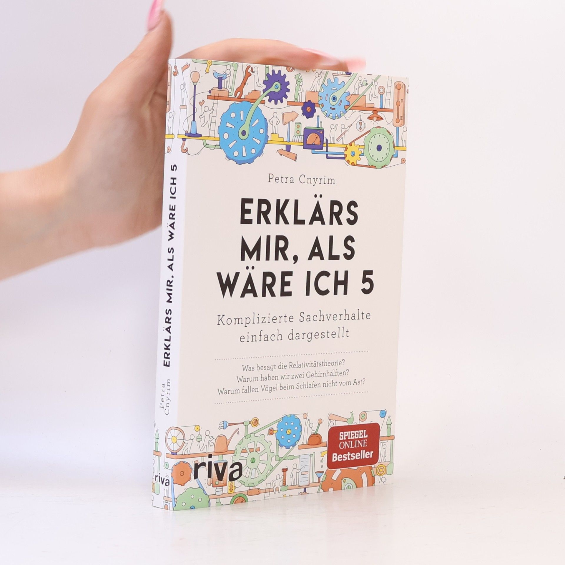Petra Cnyrim Erklärs mir, als wäre ich 5: komplizierte Sachverhalte einfach dargestellt