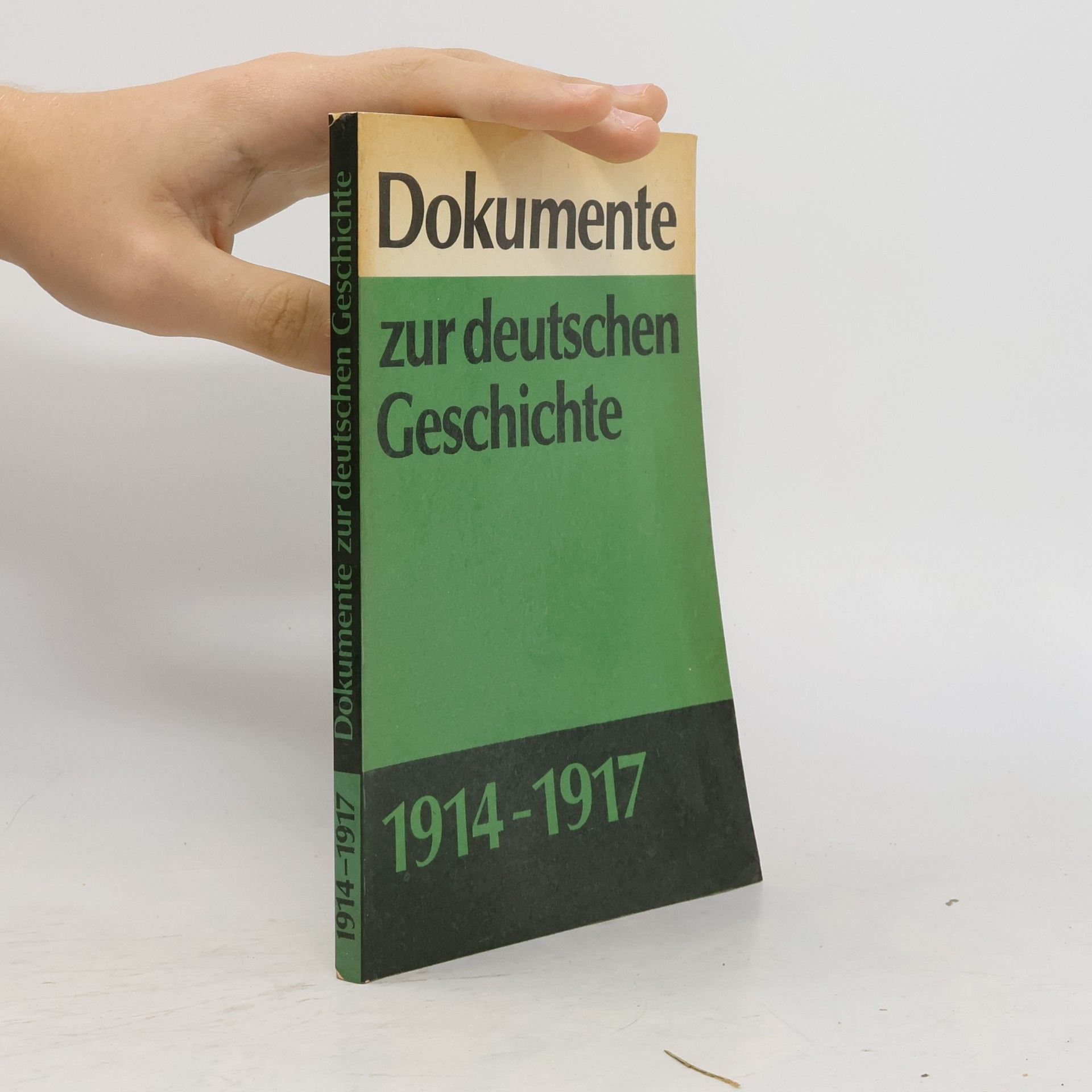 Dieter Fricke Dokumente zur deutschen Geschichte 1914-1917