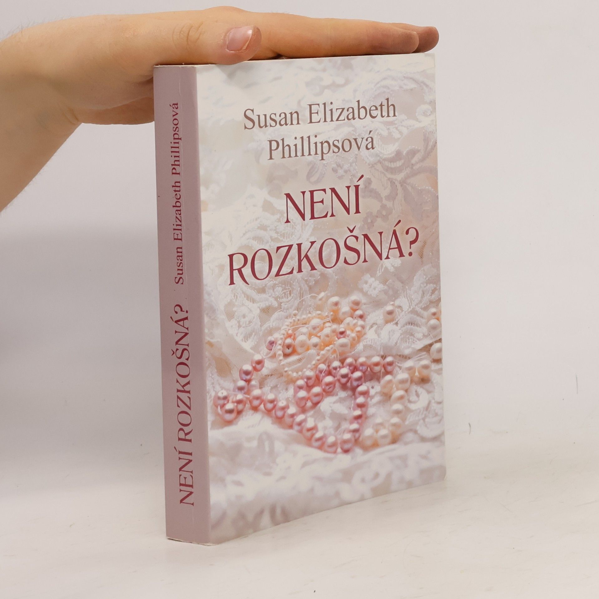 Susane Elizabeth Phillips Není rozkošná?