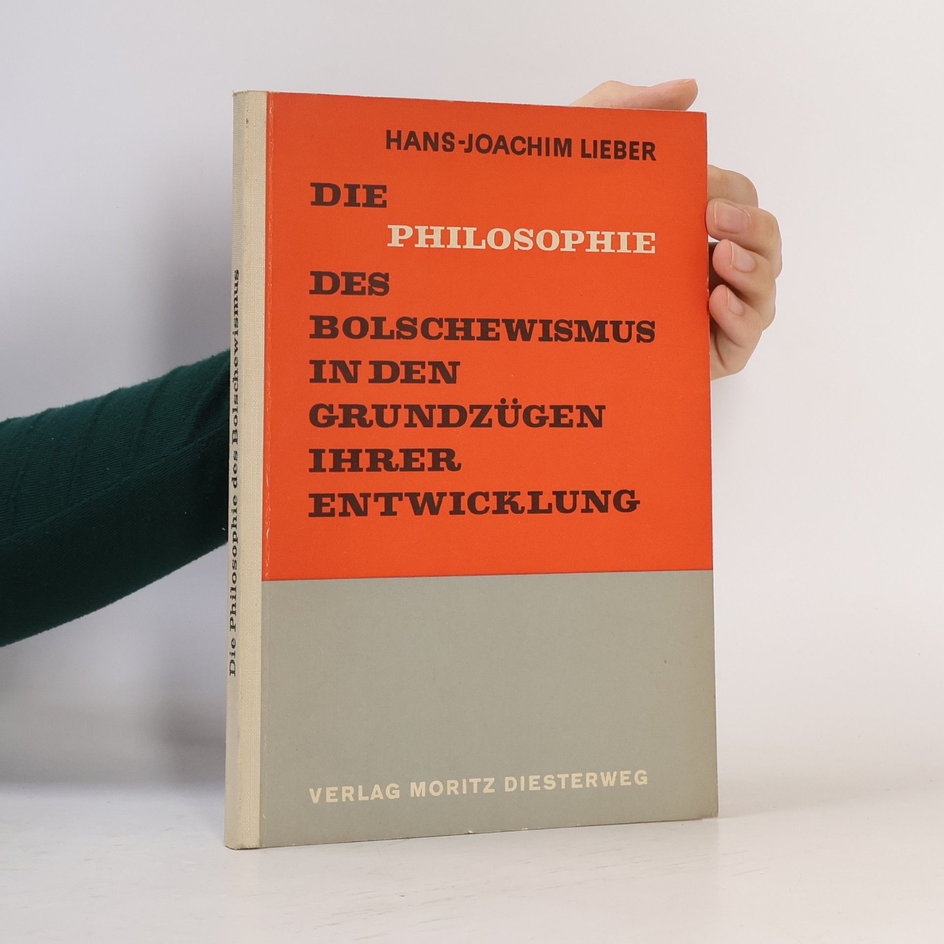 Hans-Joachim Lieber Die Philosophie des Bolschewismus in den Grundzügen ihrer Entwicklung