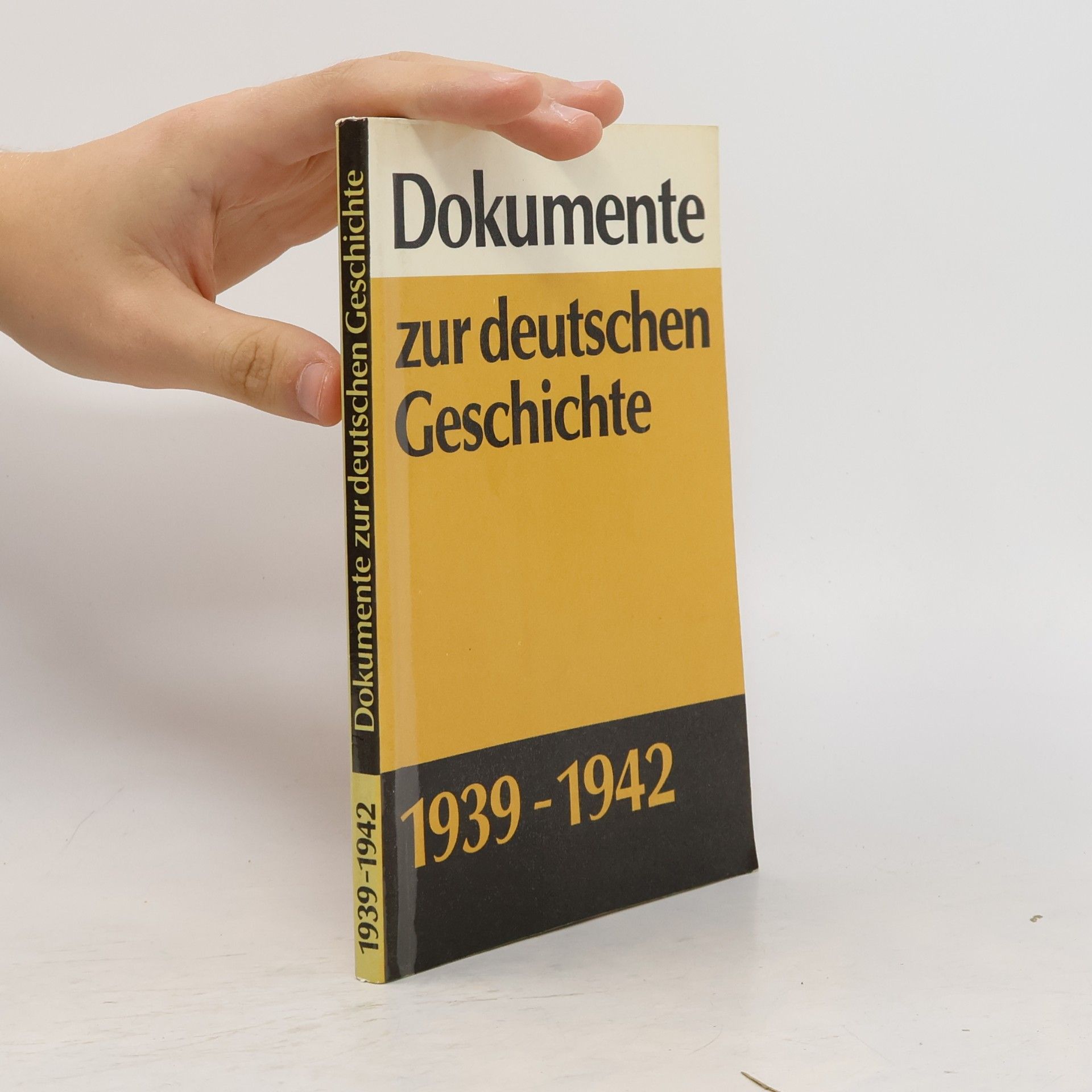 Kolektiv autorů Dokumente zur deutschen Geschichte 1939-1942
