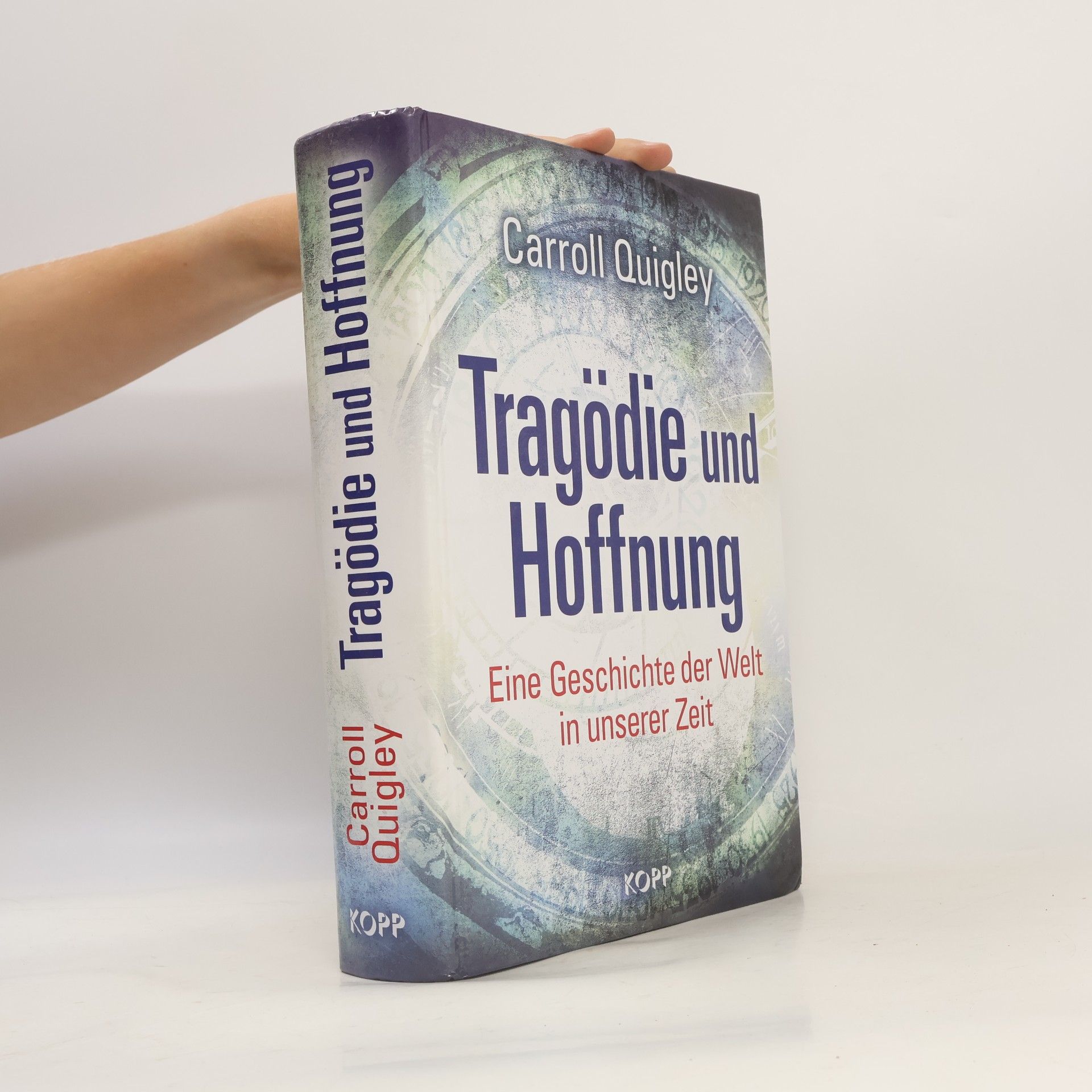 Carroll Quigley Tragödie und Hoffnung