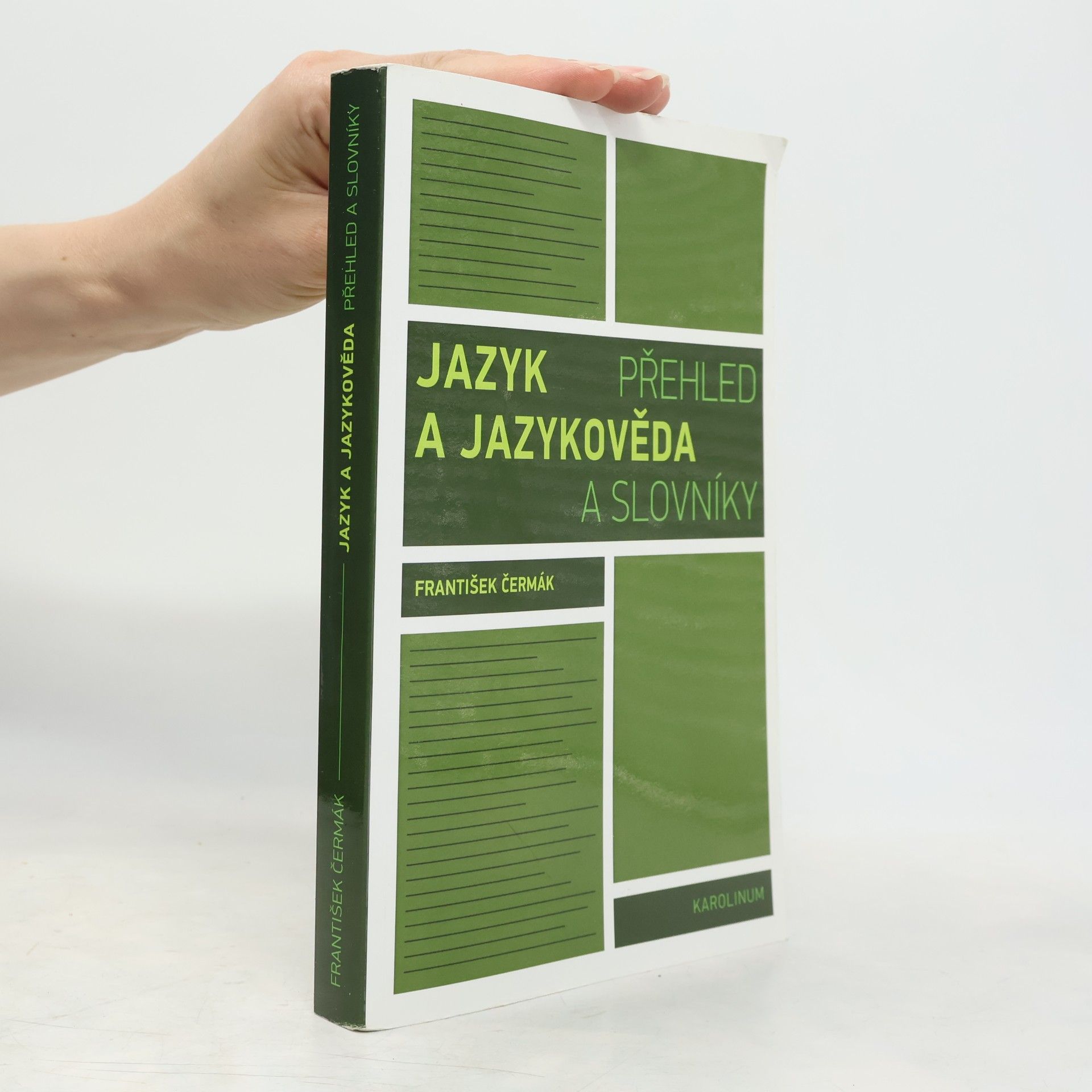 František Čermák Jazyk a jazykověda: Přehled a slovníky