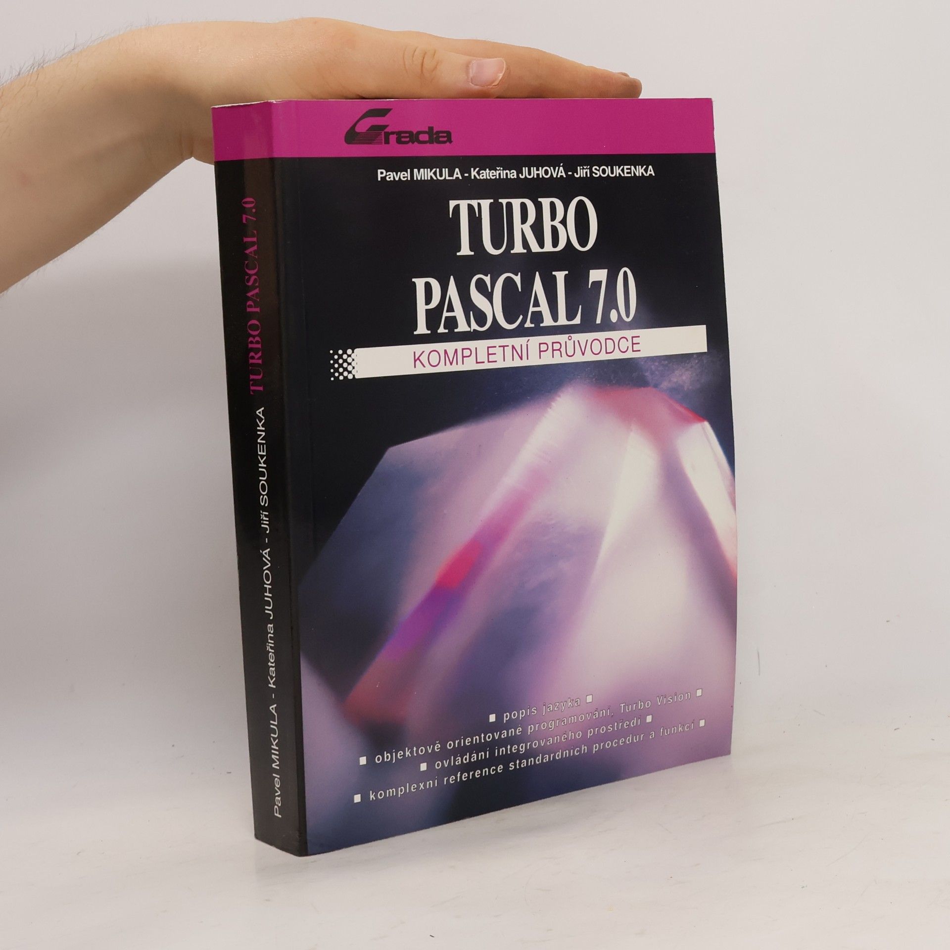 Pavel Mikula Turbo Pascal 7.0 - Kompletní průvodce