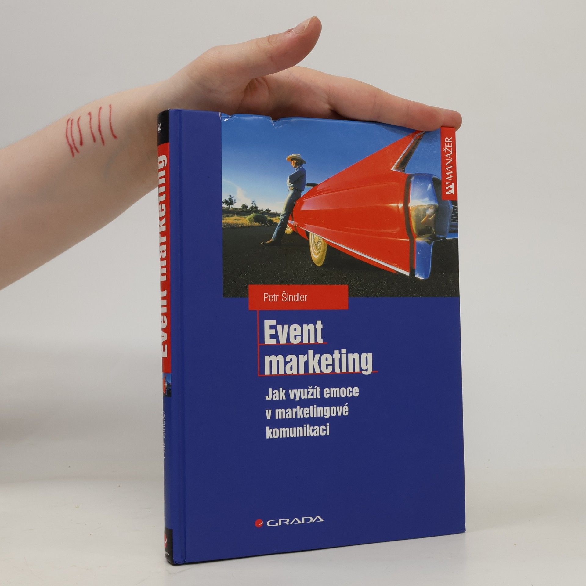 Petr Šindler Event marketing: Jak využít emoce v marketingové komunikaci
