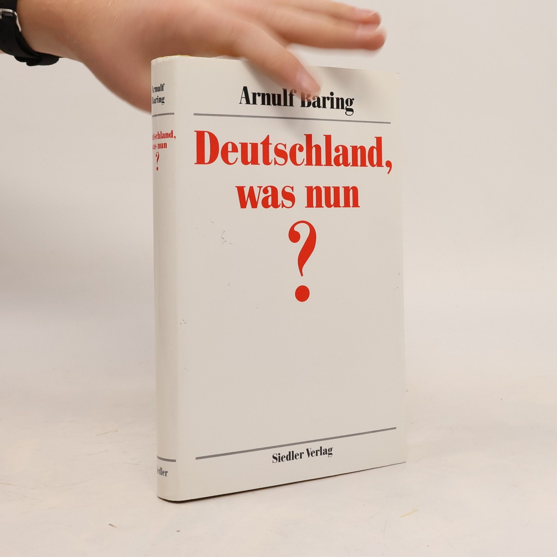 Arnulf Baring Deutschland, was nun?